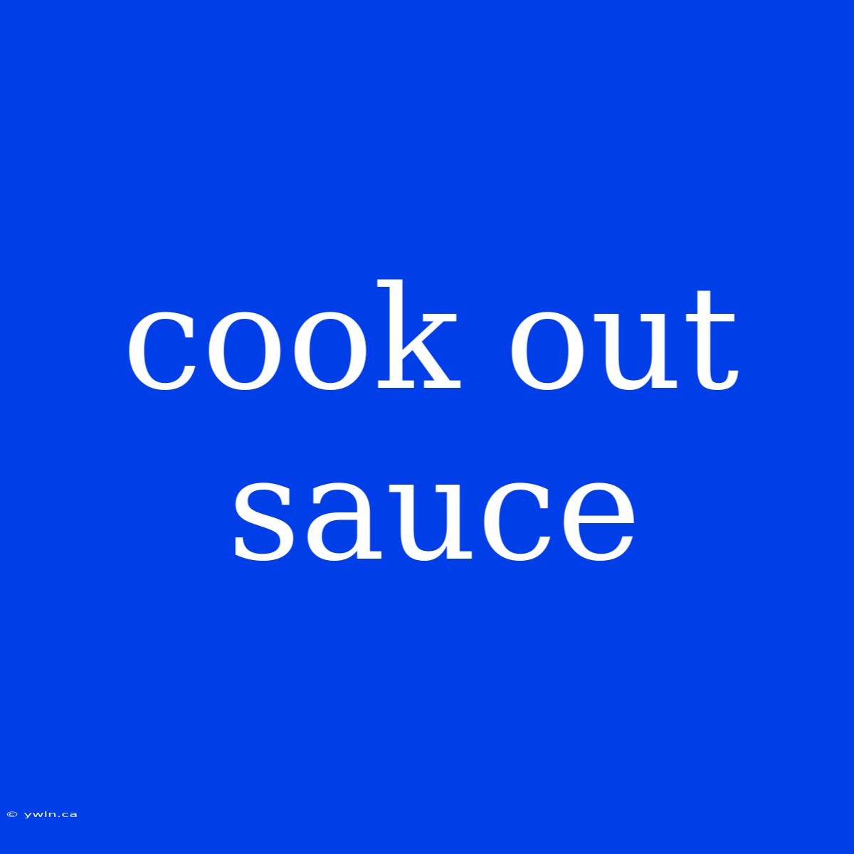 Cook Out Sauce