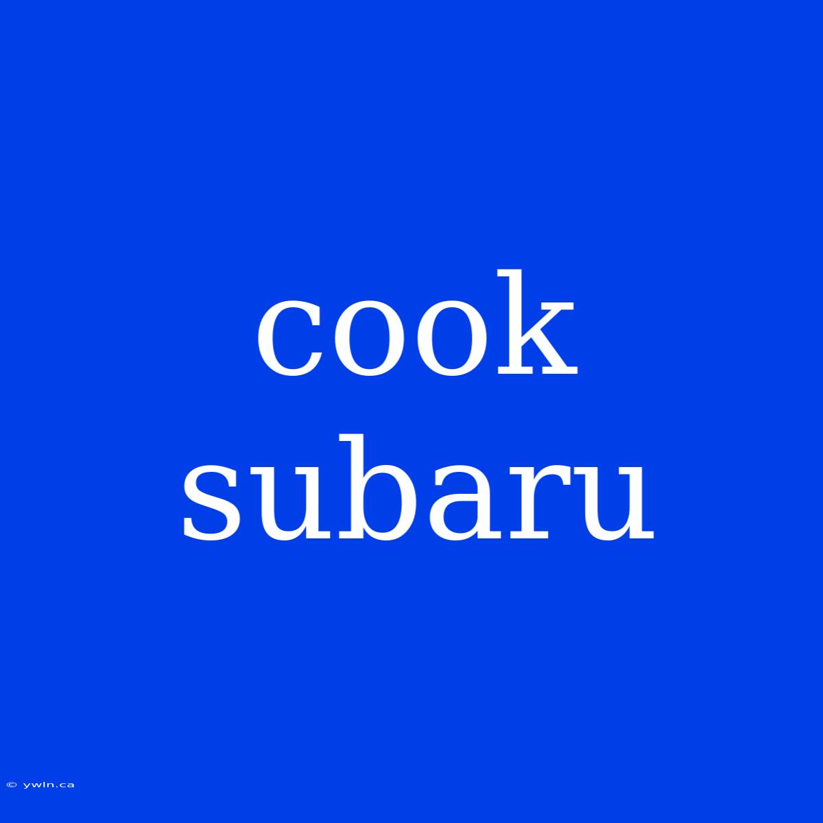 Cook Subaru