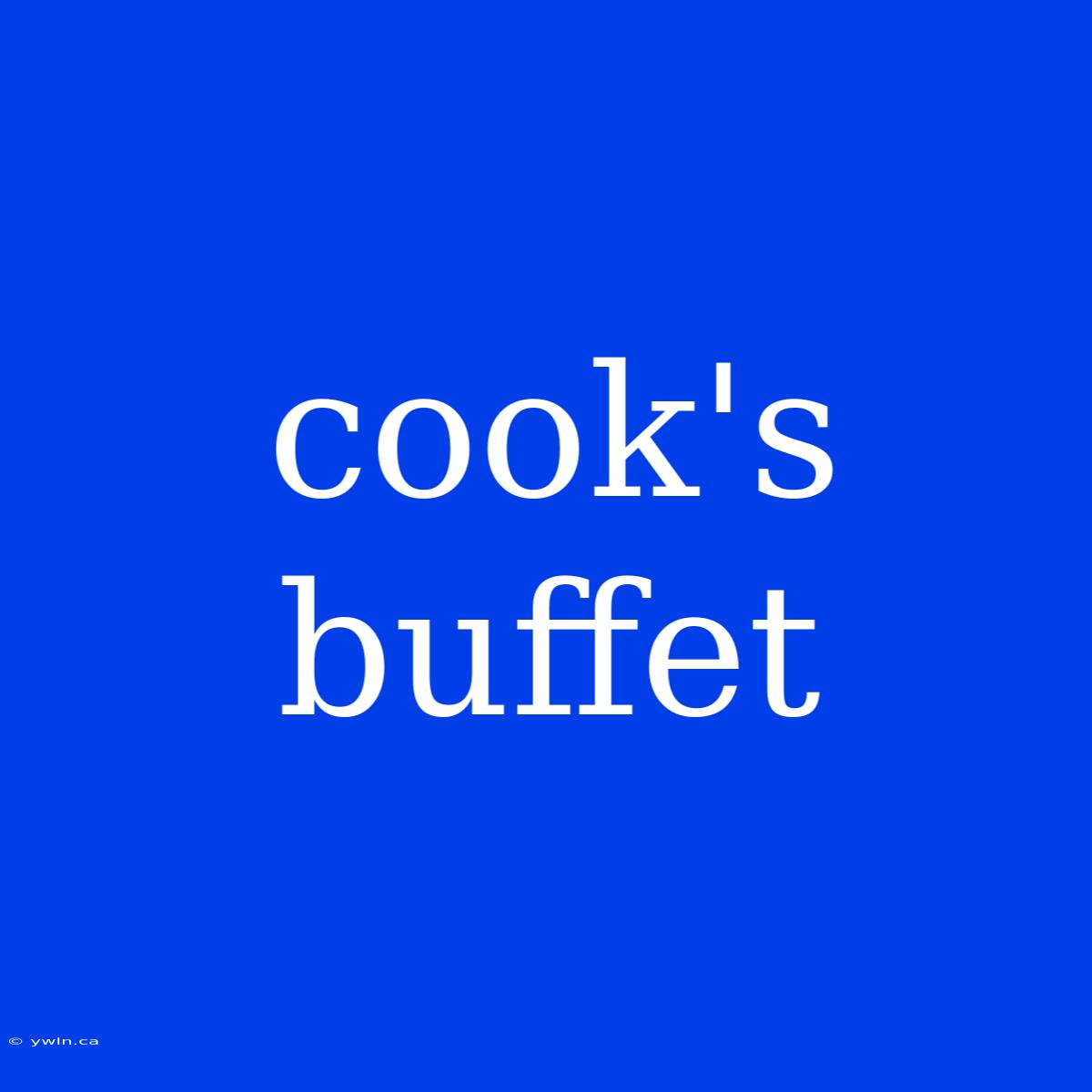 Cook's Buffet