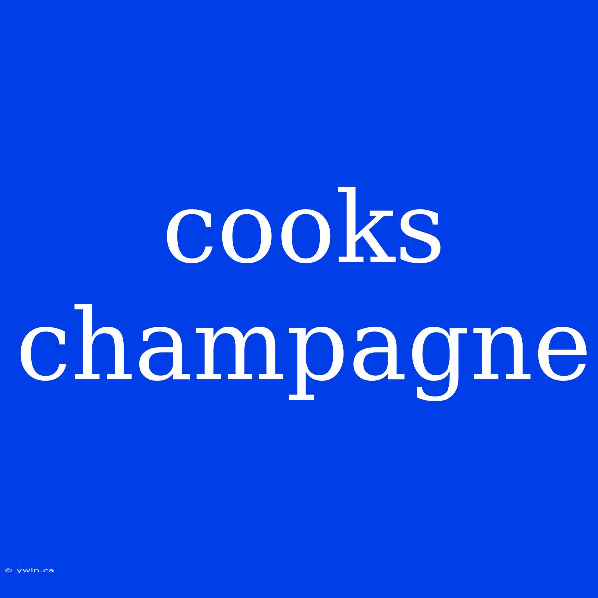 Cooks Champagne