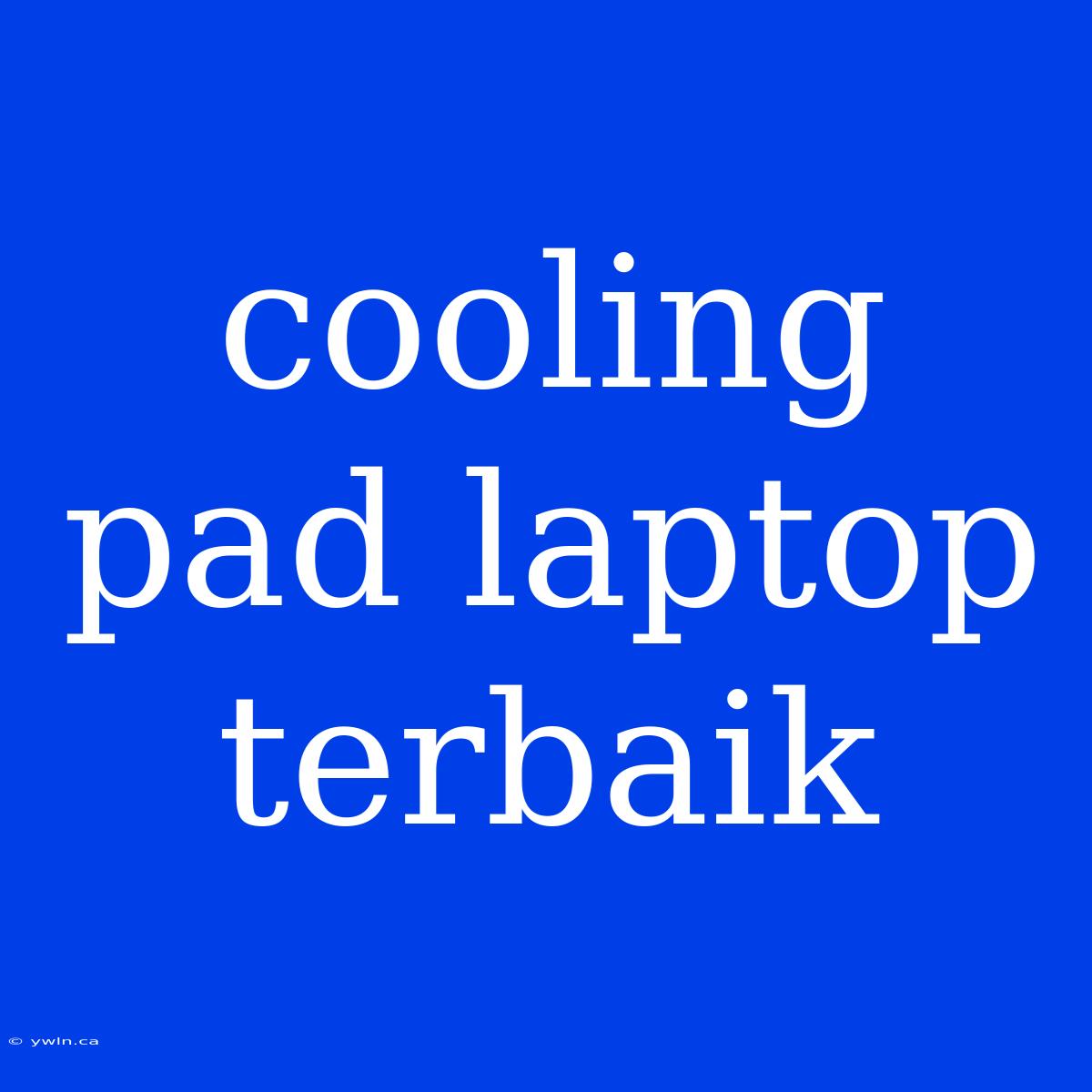 Cooling Pad Laptop Terbaik