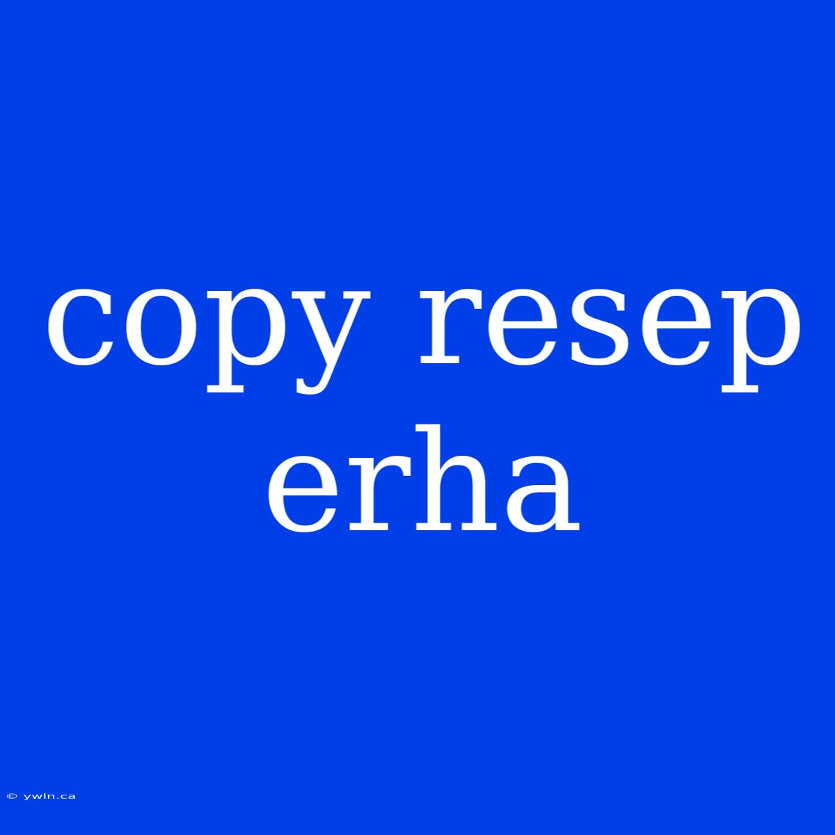 Copy Resep Erha