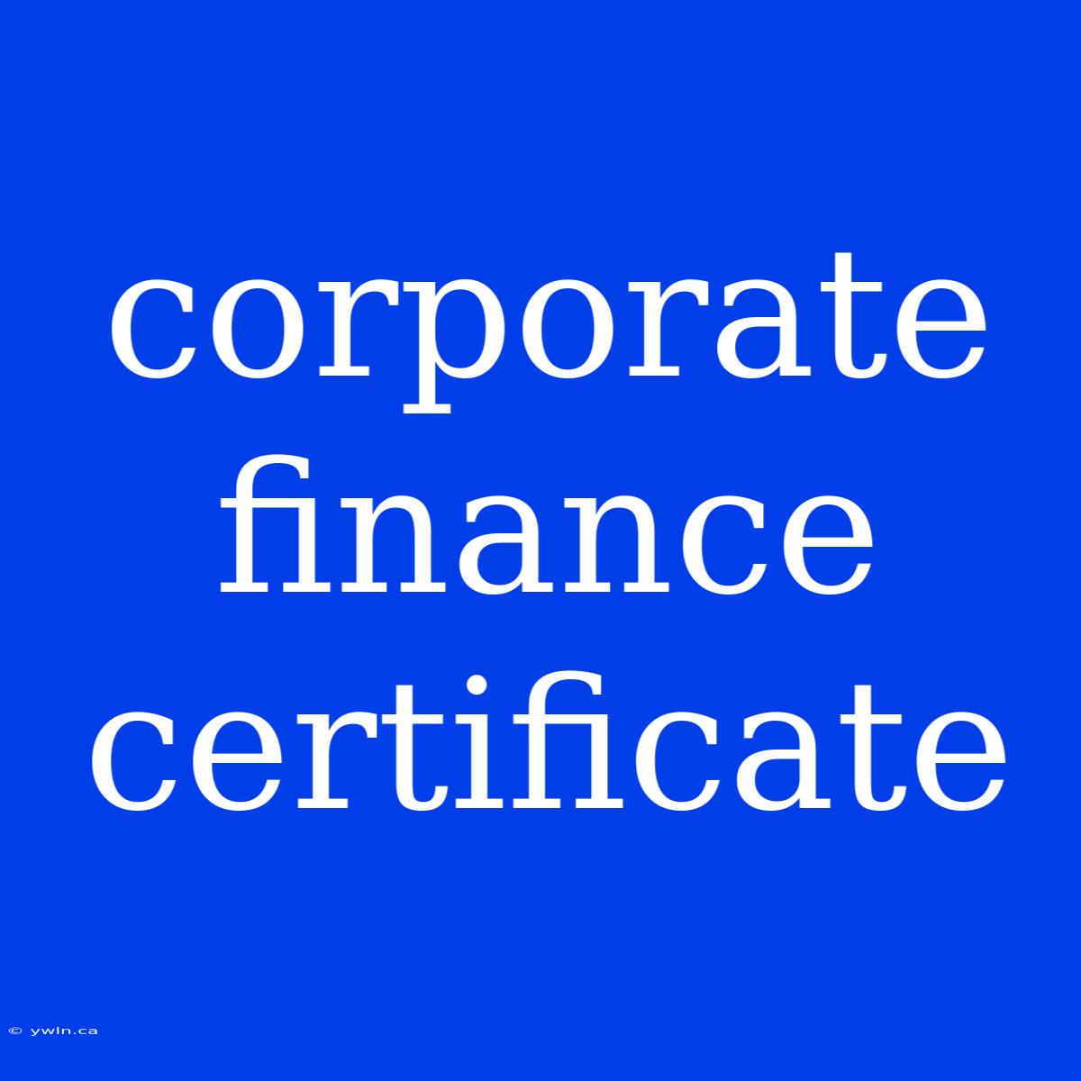 Corporate Finance Certificate