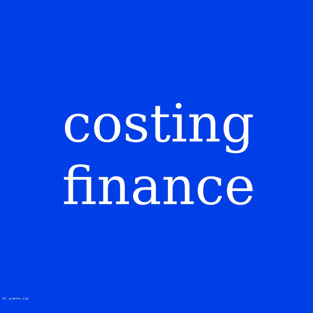 Costing Finance