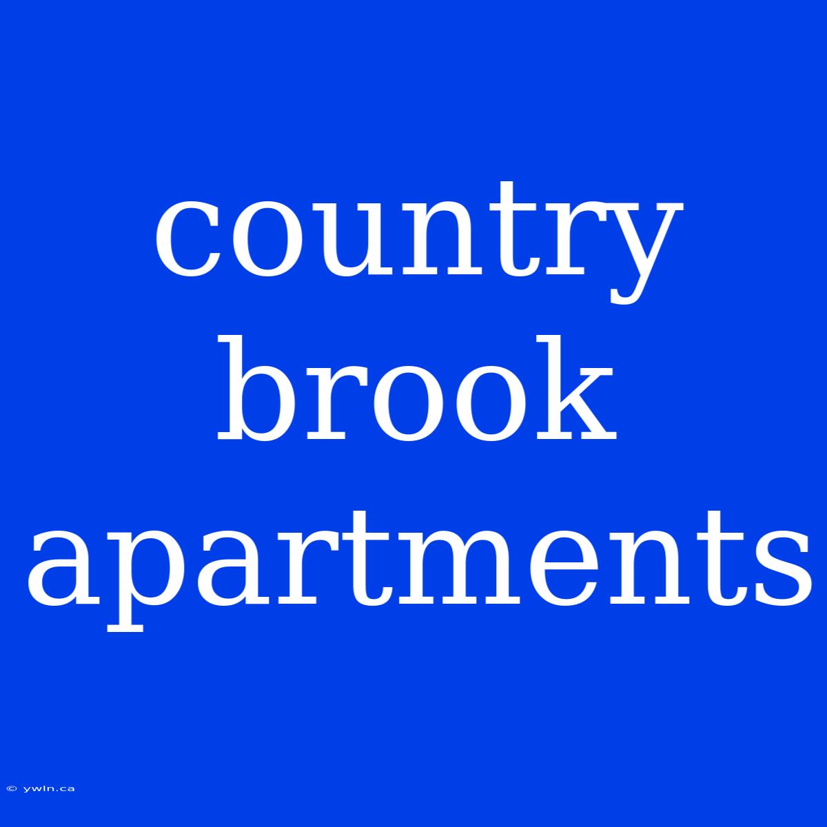 Country Brook Apartments