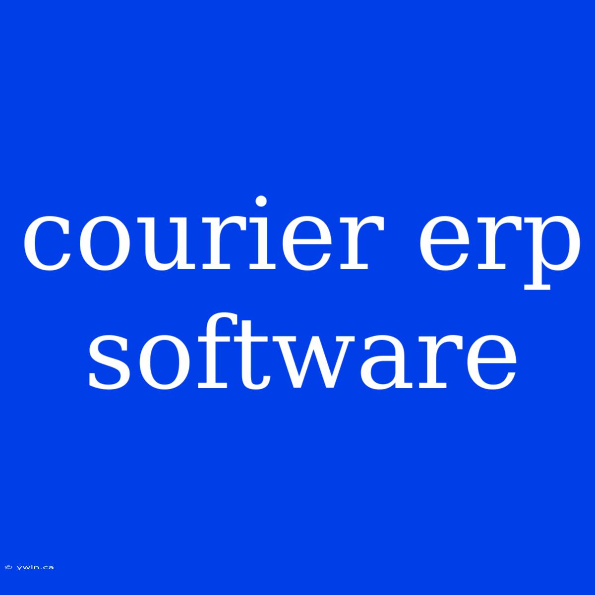 Courier Erp Software