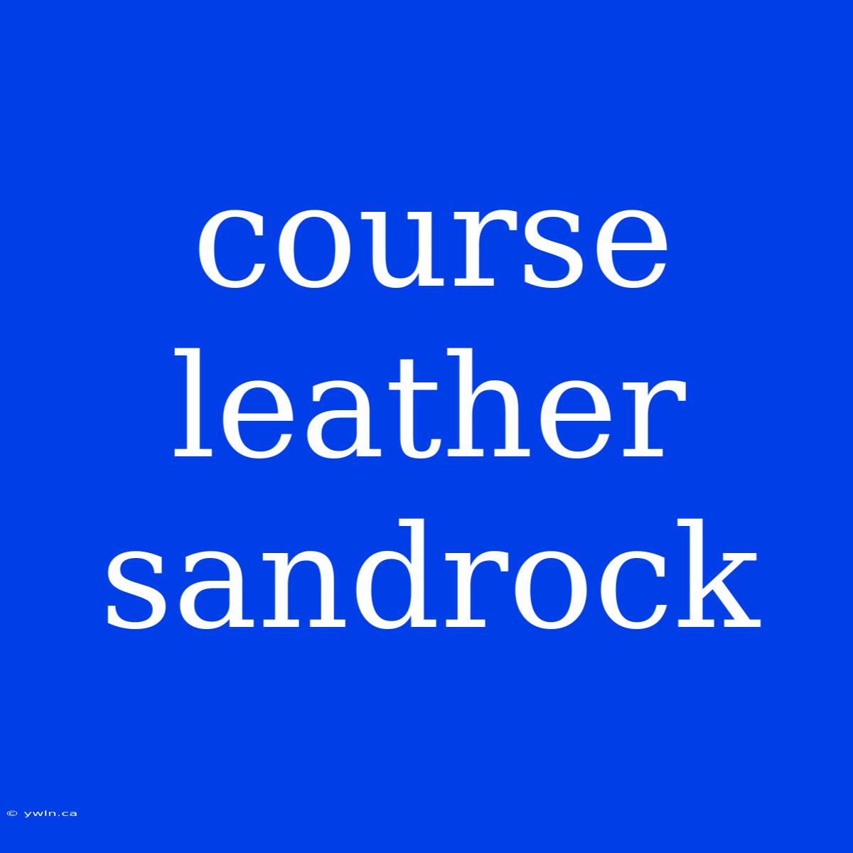 Course Leather Sandrock