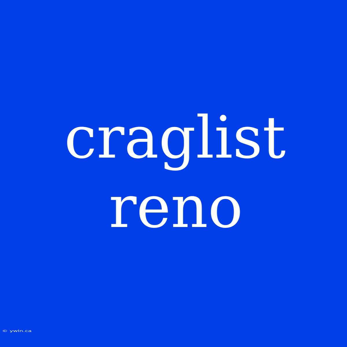 Craglist Reno