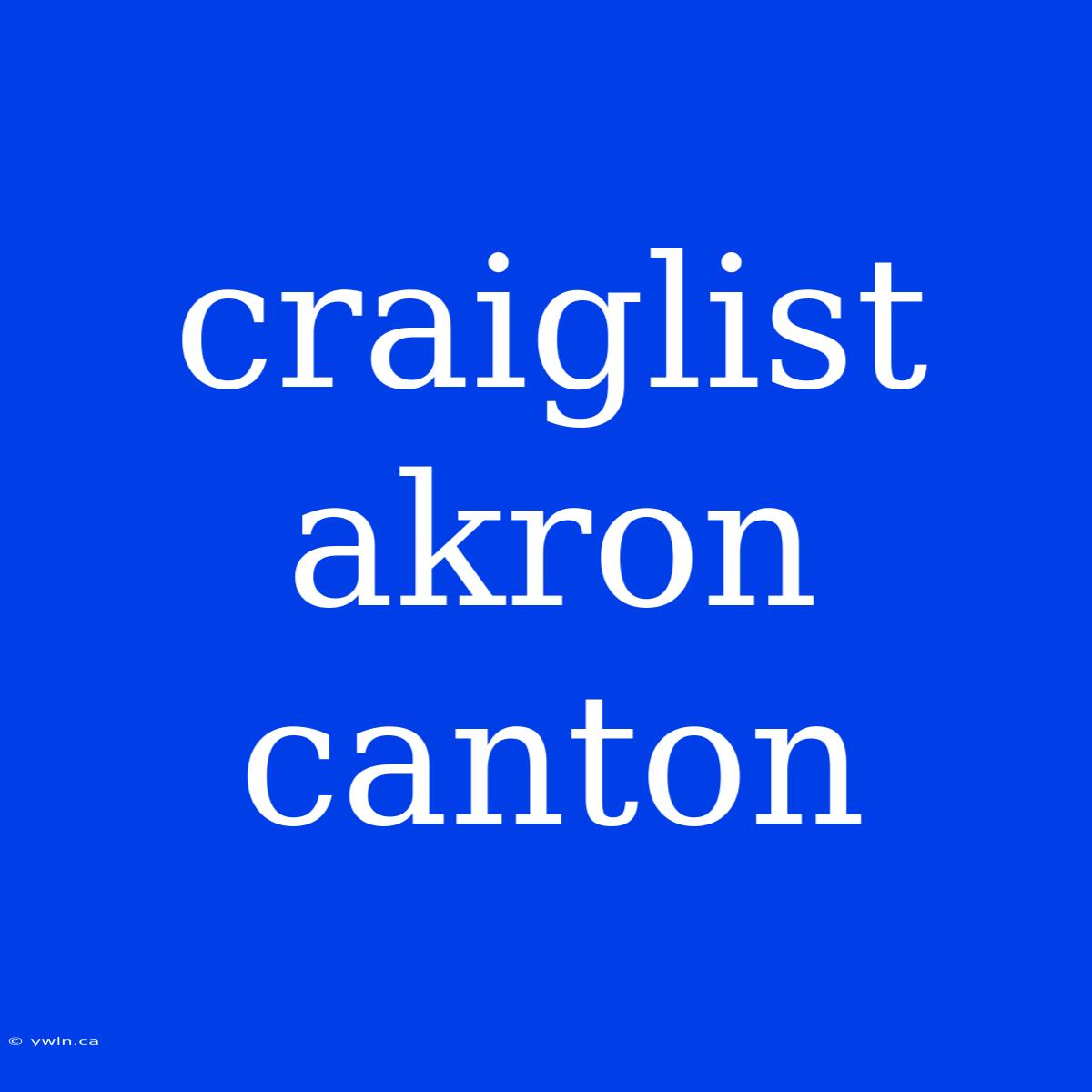 Craiglist Akron Canton