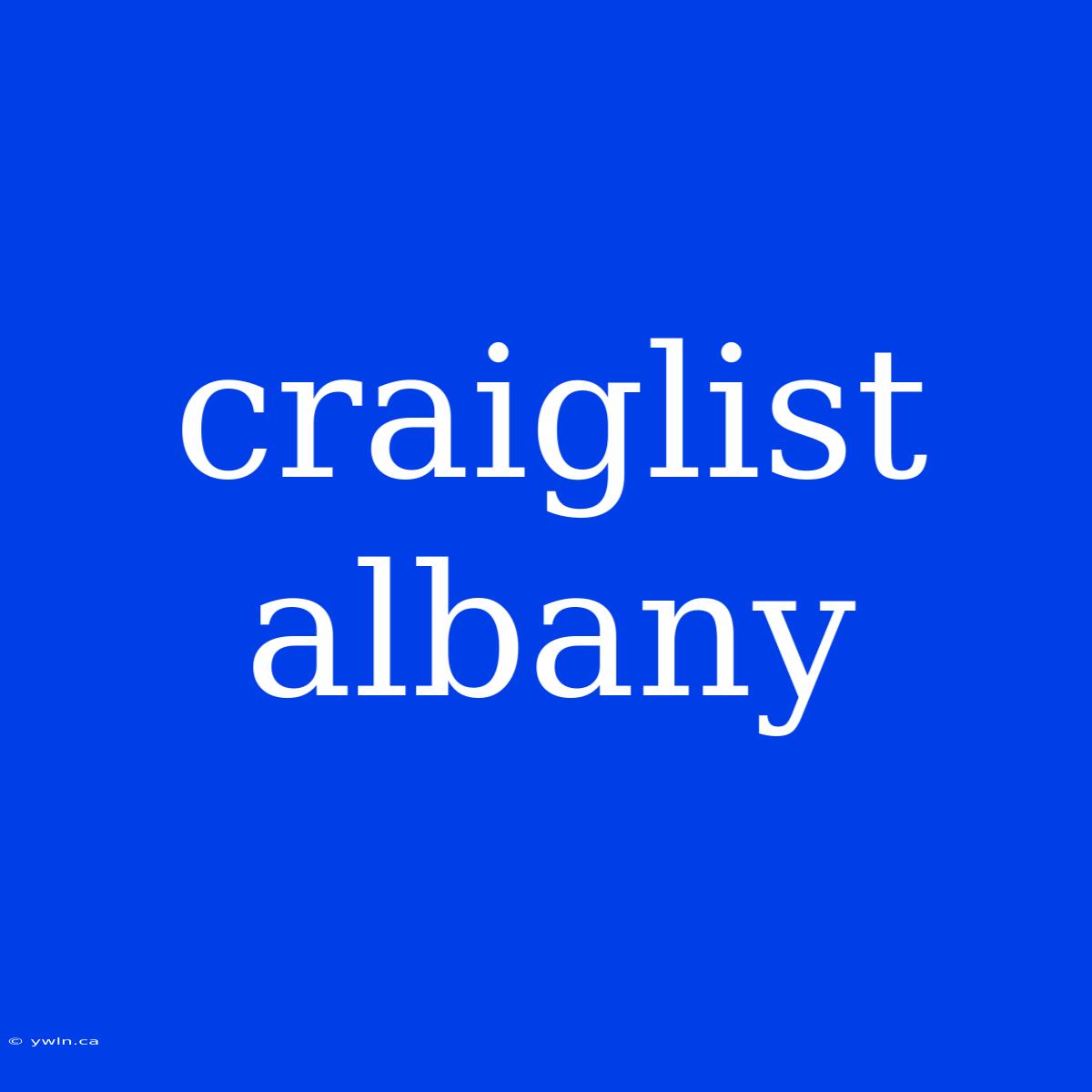 Craiglist Albany