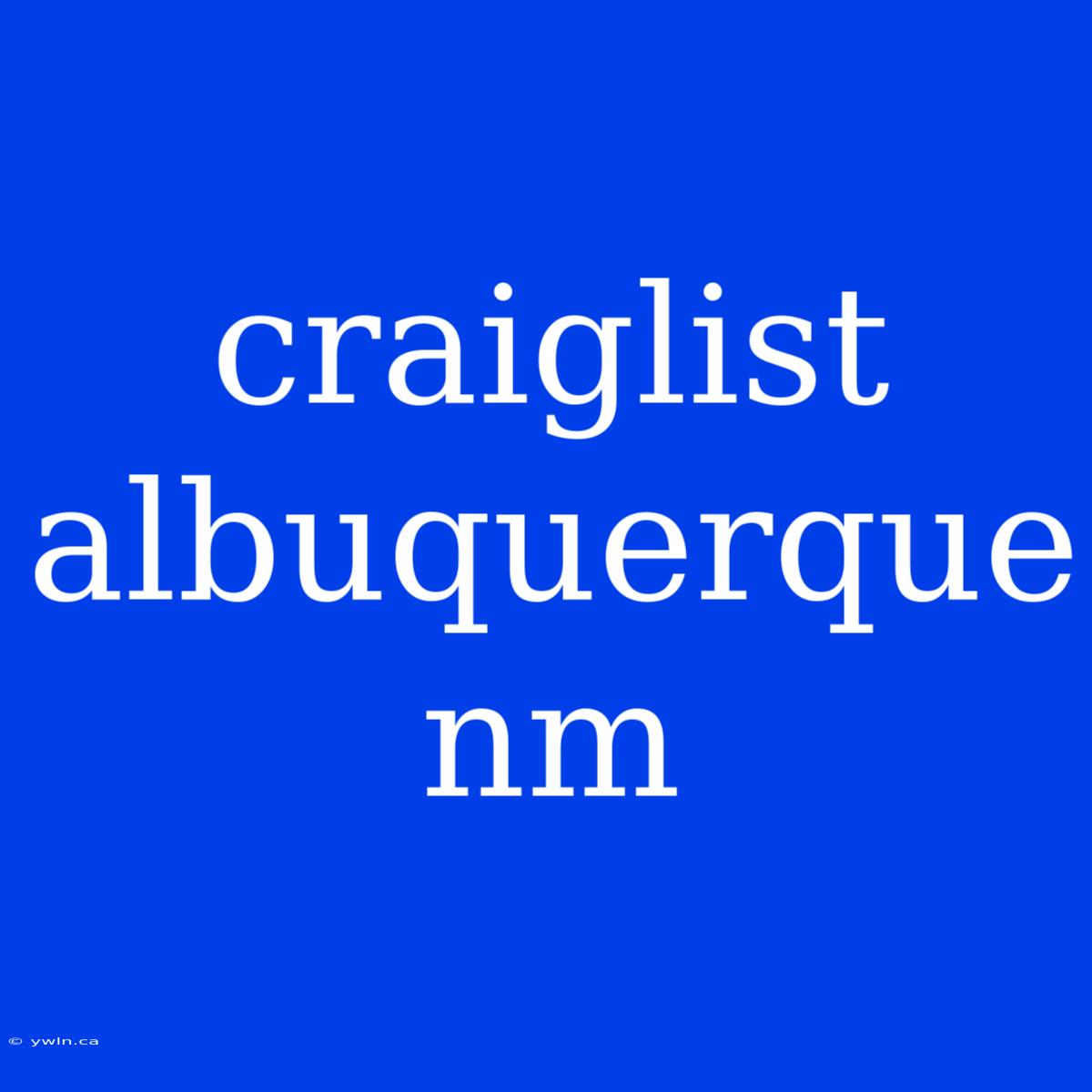 Craiglist Albuquerque Nm