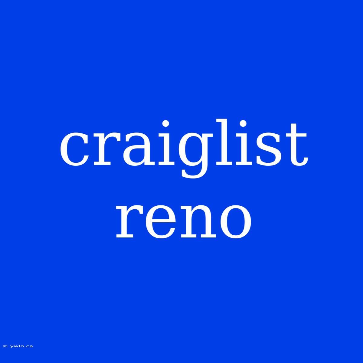 Craiglist Reno