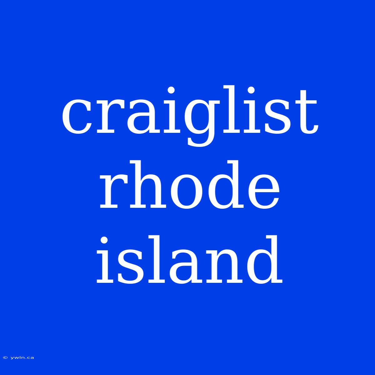 Craiglist Rhode Island