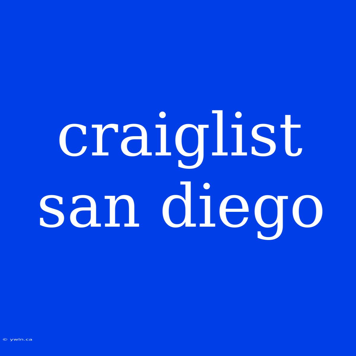 Craiglist San Diego