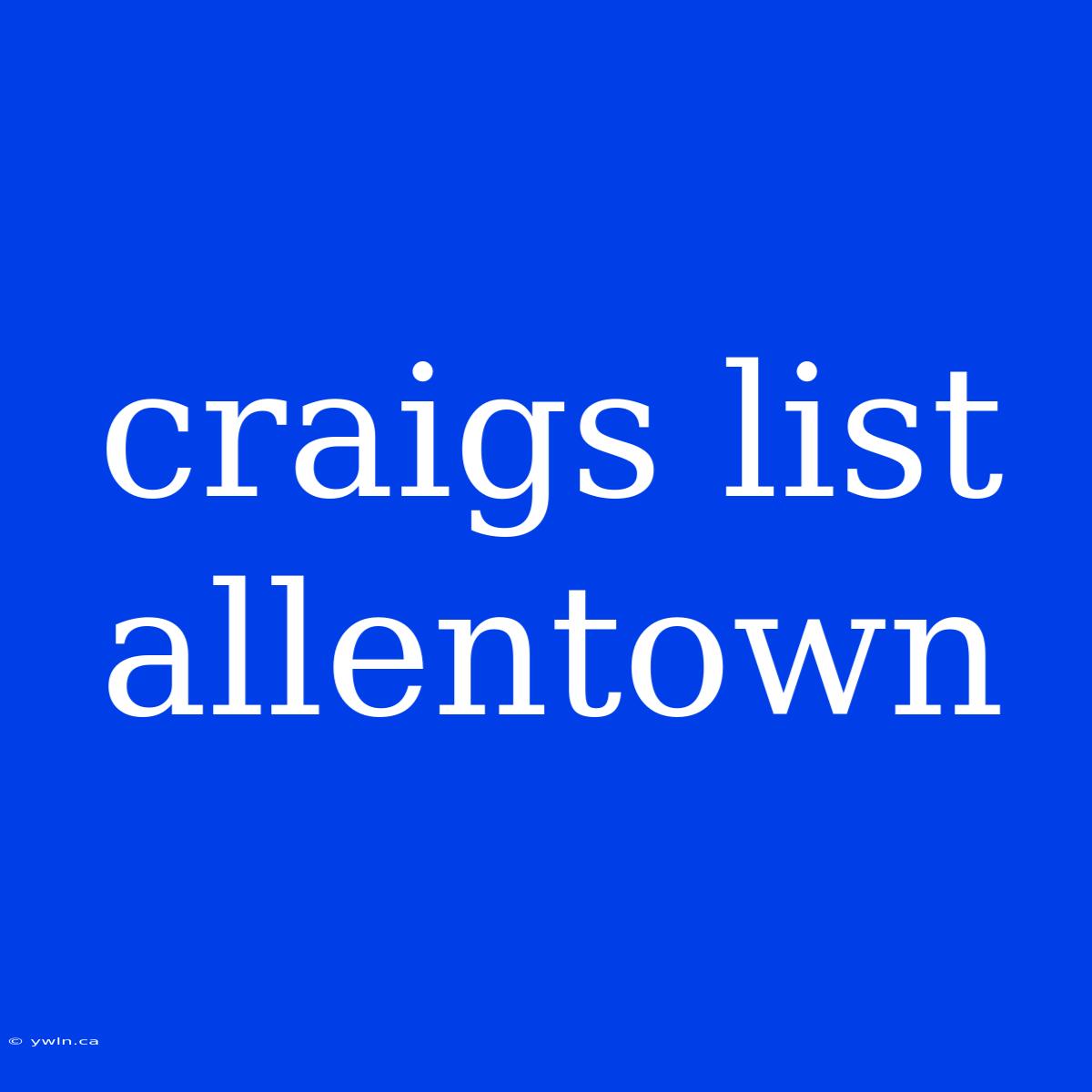 Craigs List Allentown