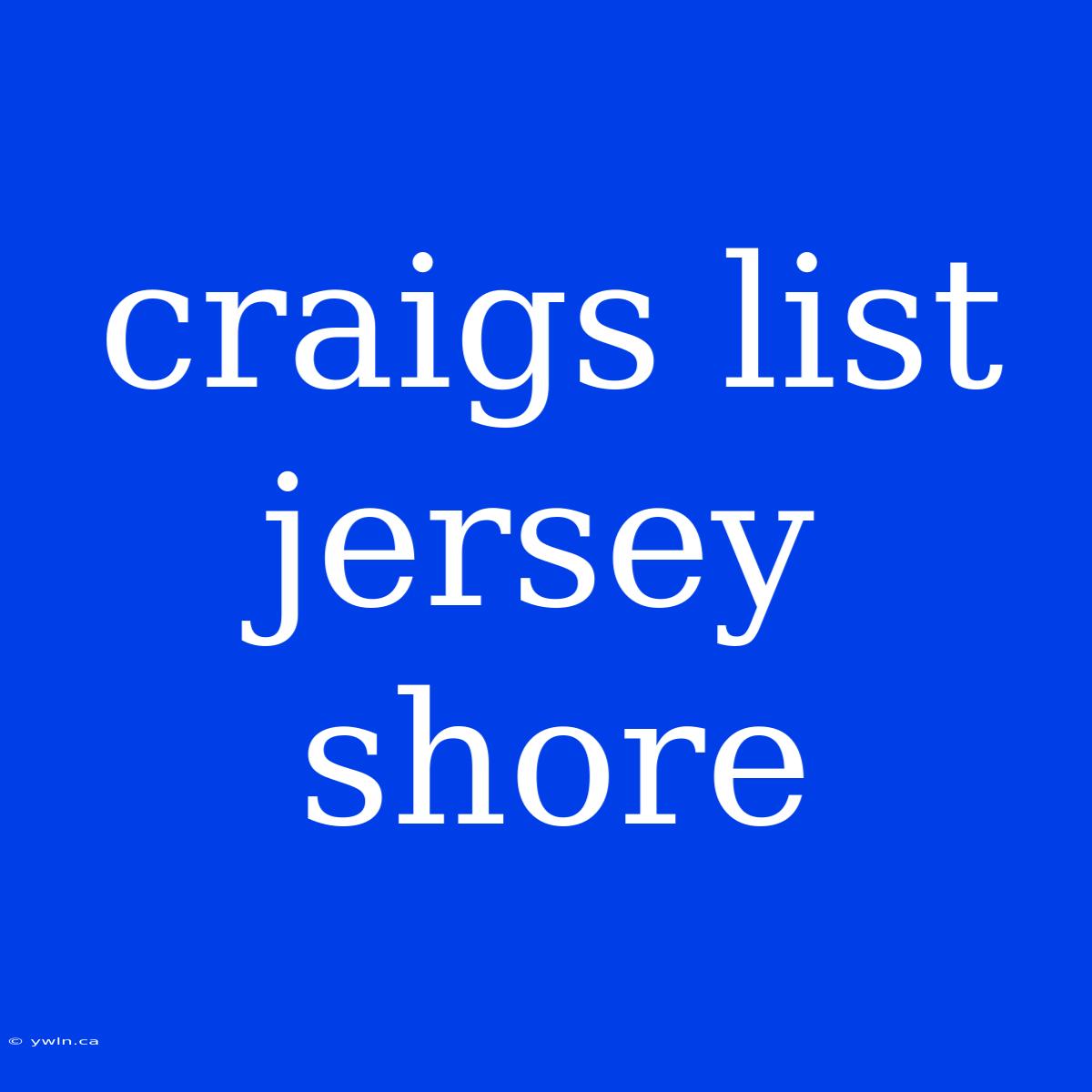 Craigs List Jersey Shore