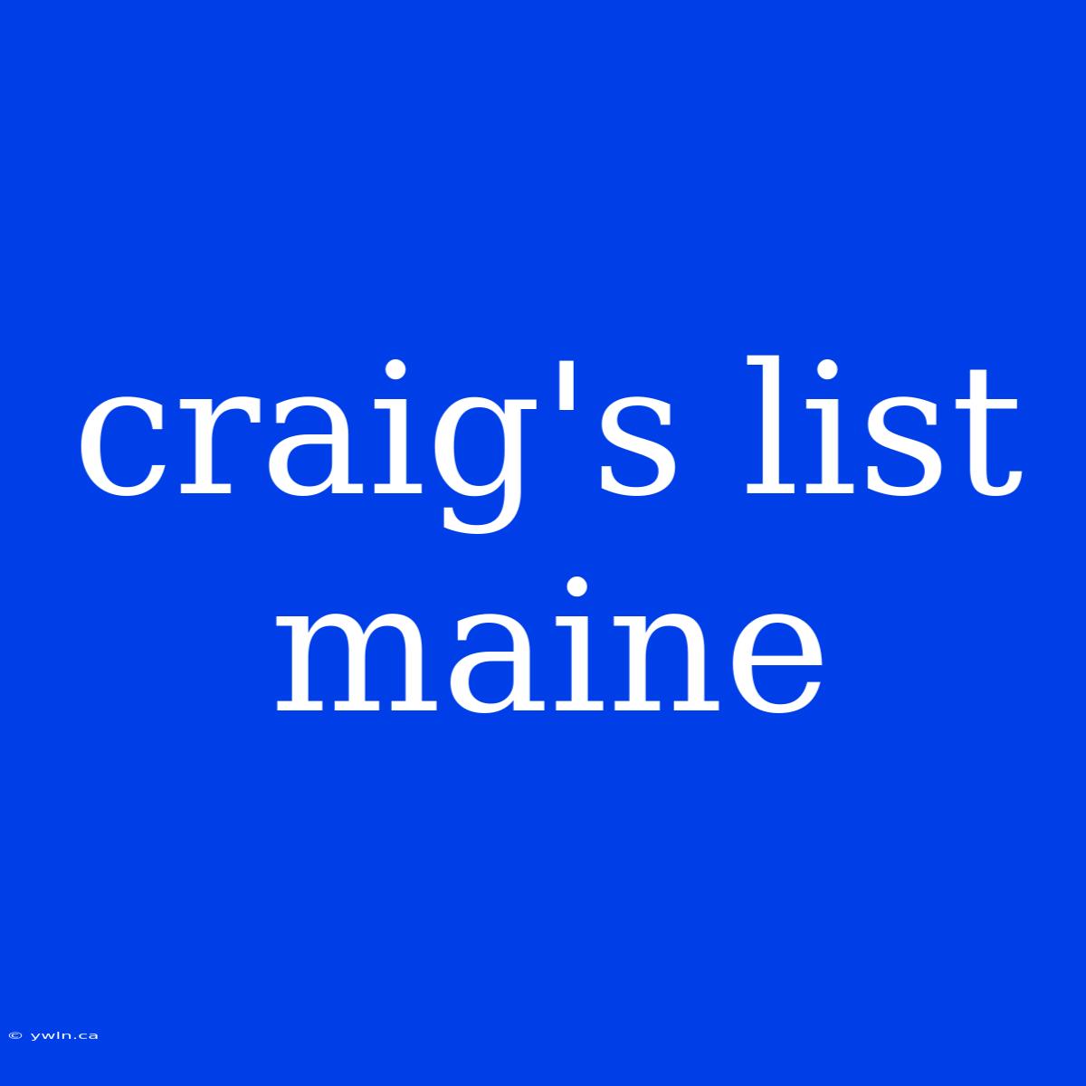 Craig's List Maine