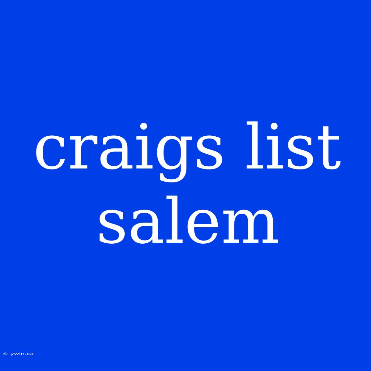 Craigs List Salem