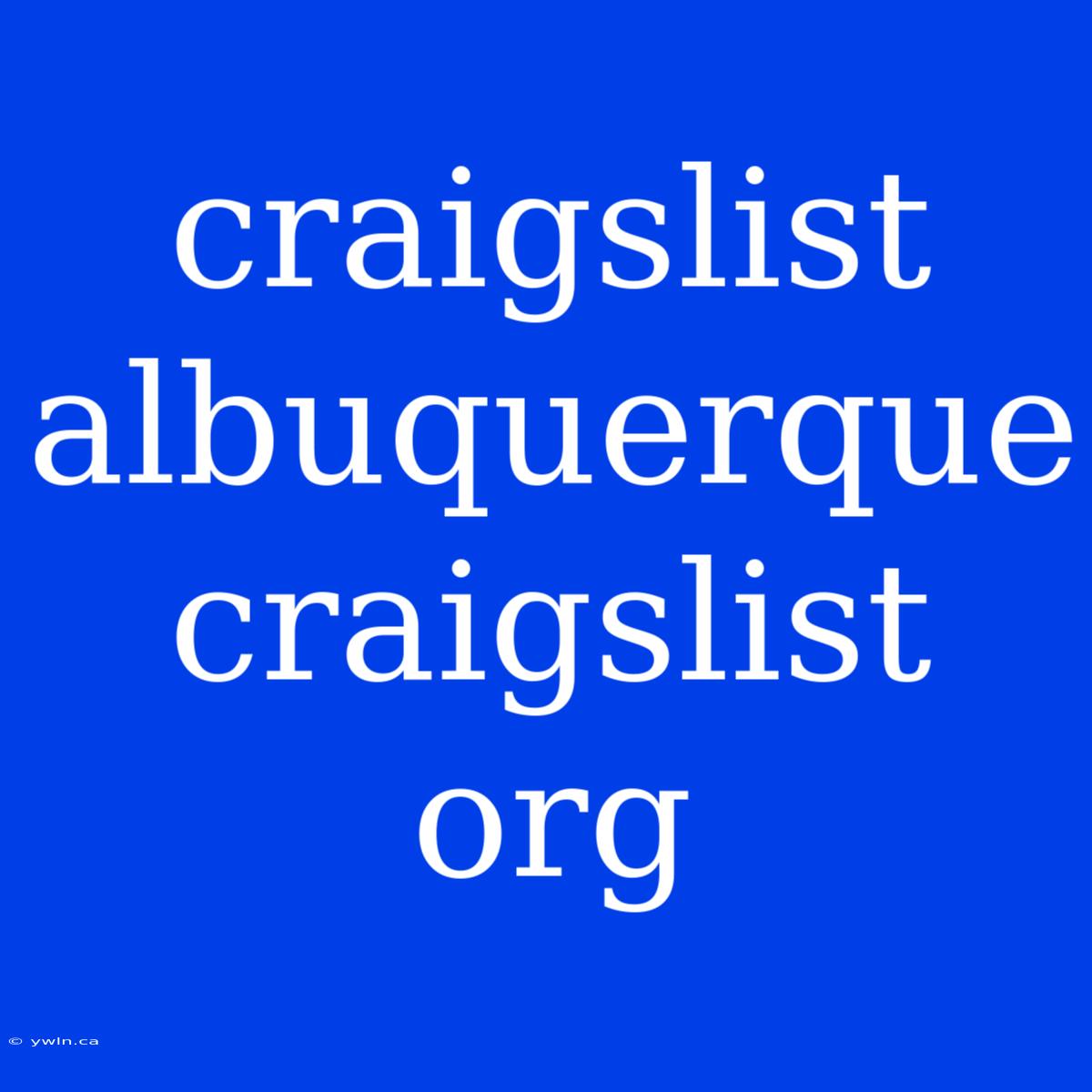 Craigslist Albuquerque Craigslist Org