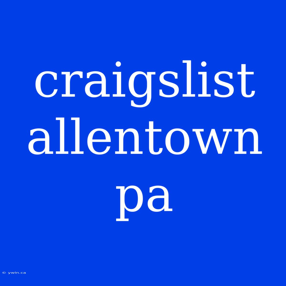 Craigslist Allentown Pa