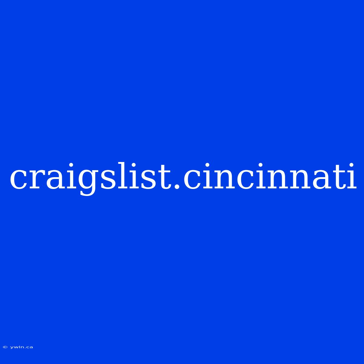 Craigslist.cincinnati