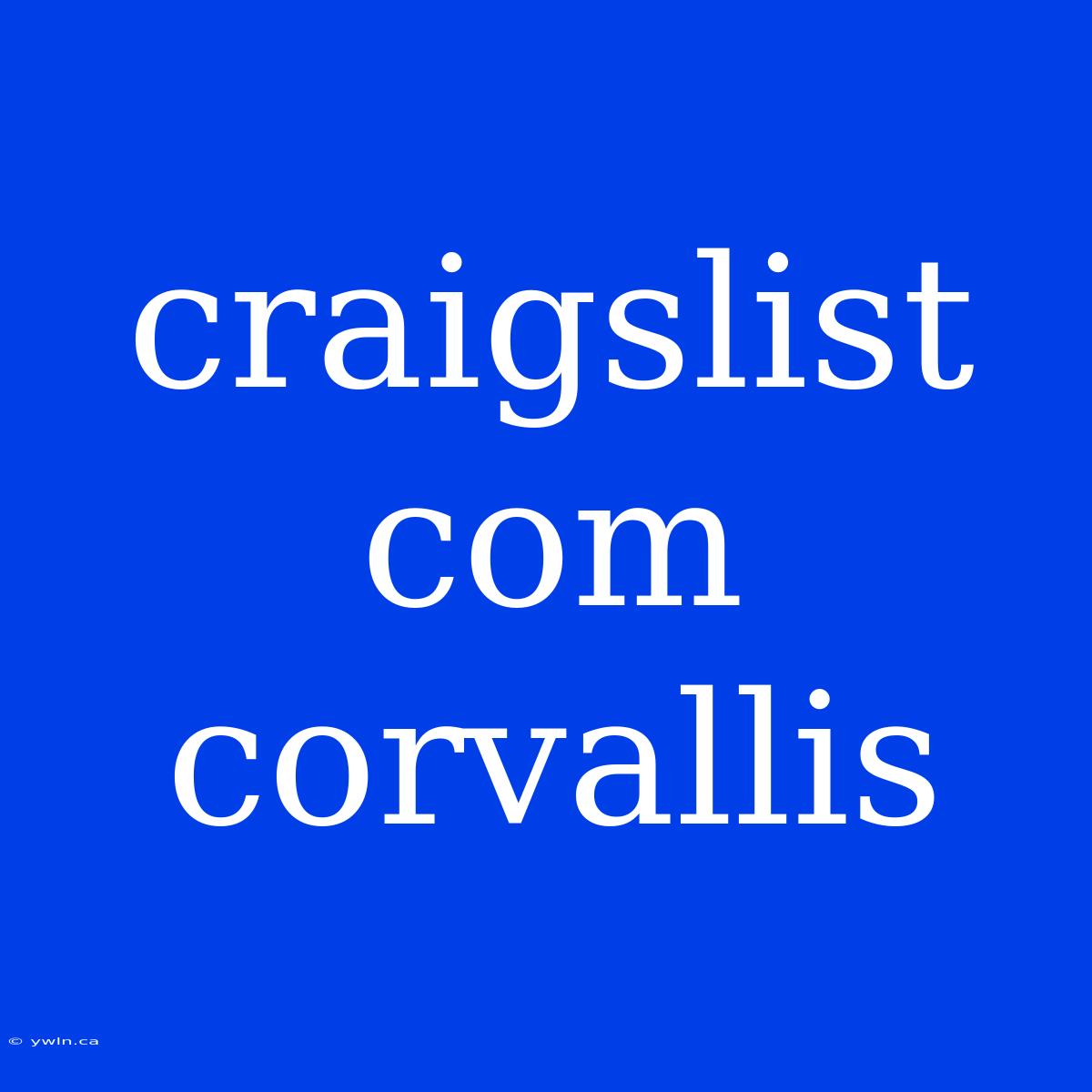 Craigslist Com Corvallis