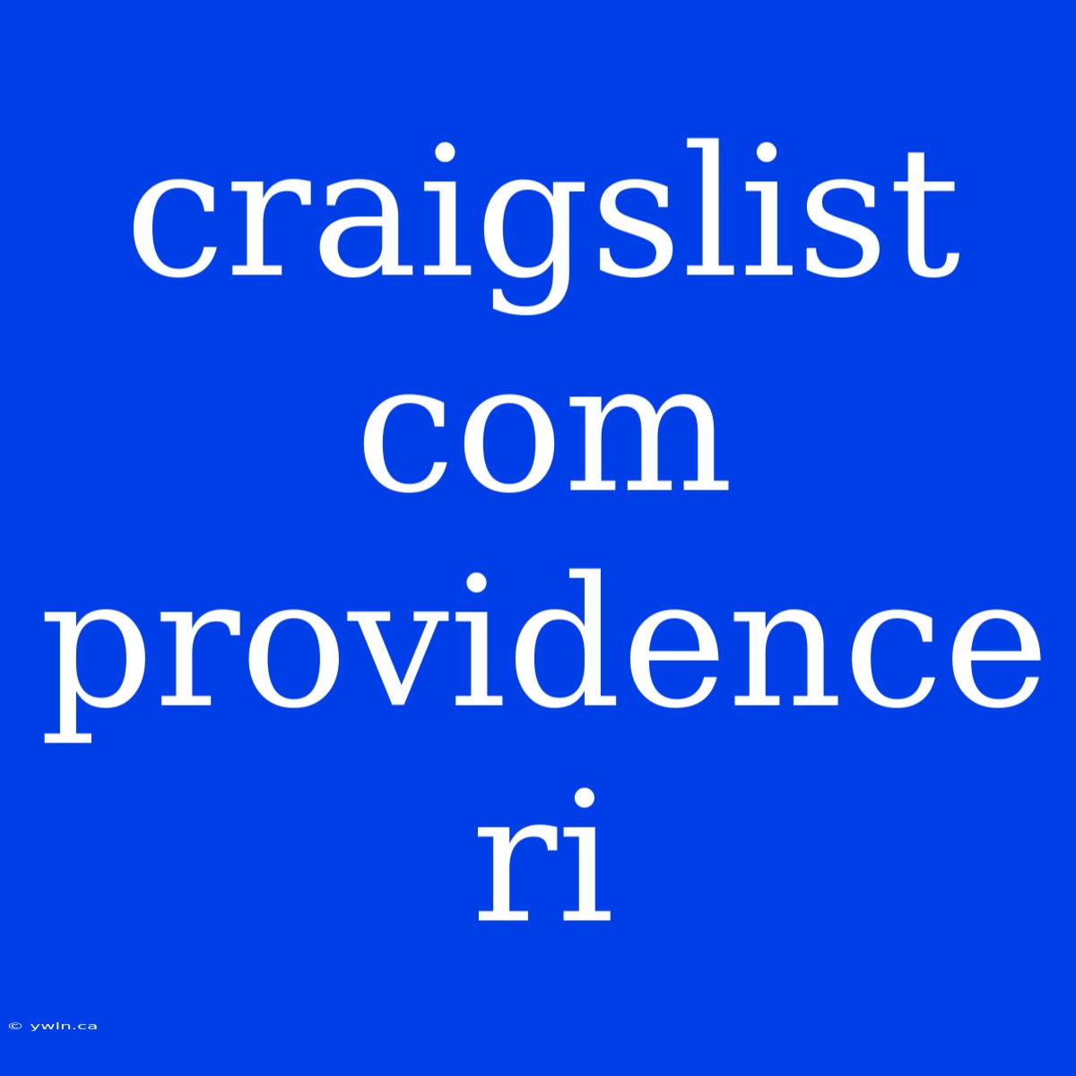 Craigslist Com Providence Ri