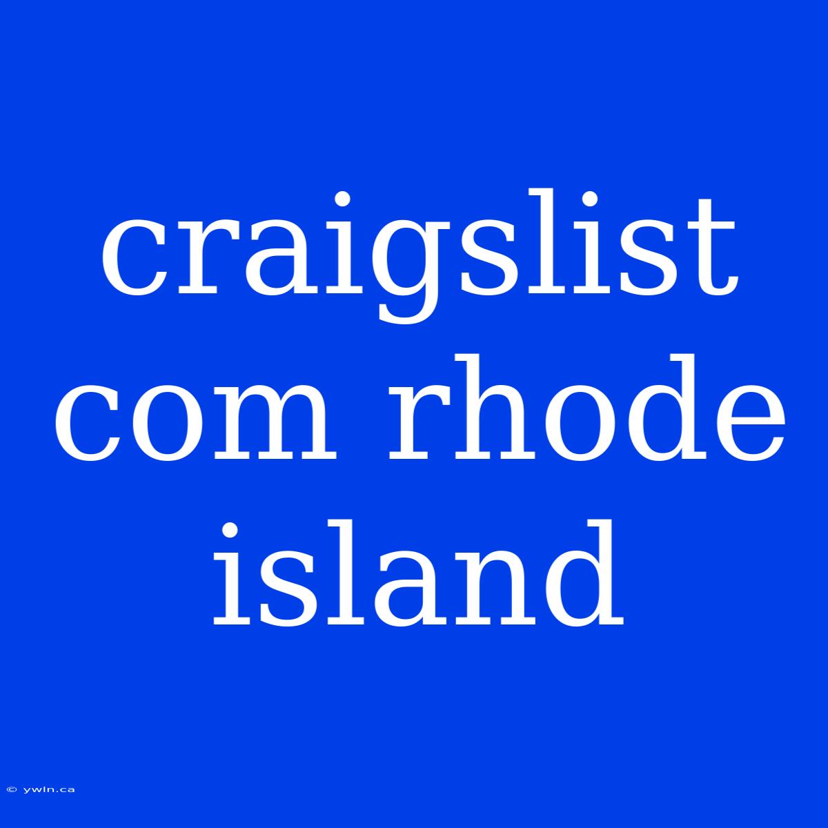 Craigslist Com Rhode Island