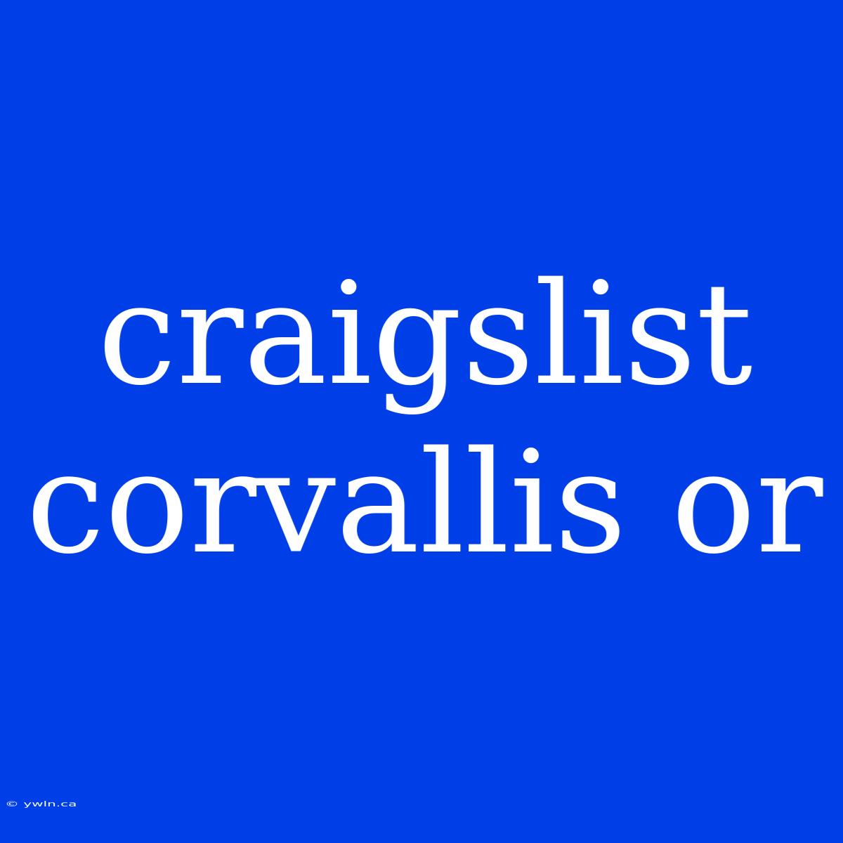 Craigslist Corvallis Or