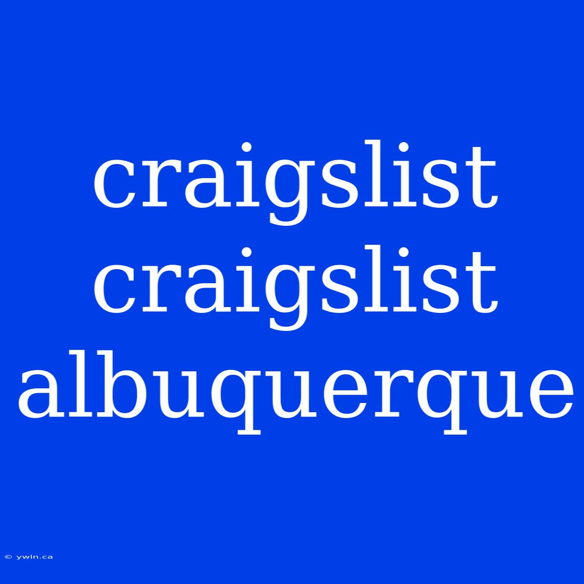 Craigslist Craigslist Albuquerque