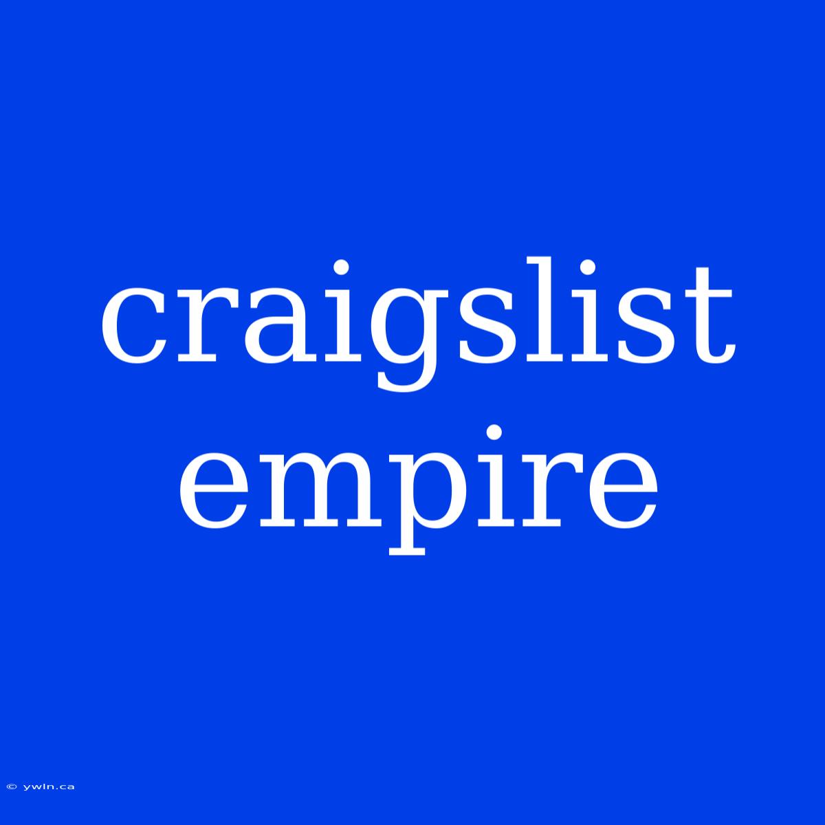 Craigslist Empire