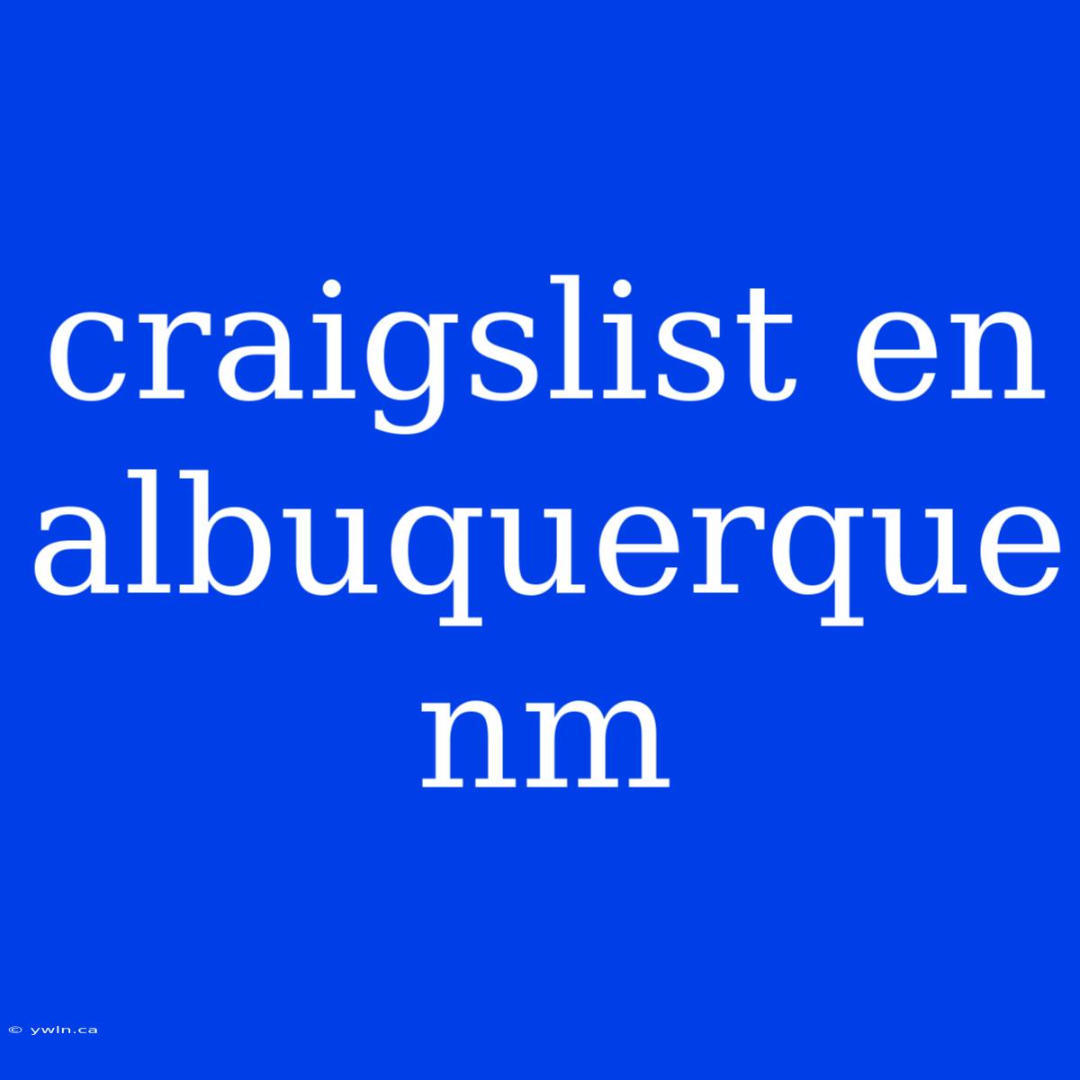 Craigslist En Albuquerque Nm