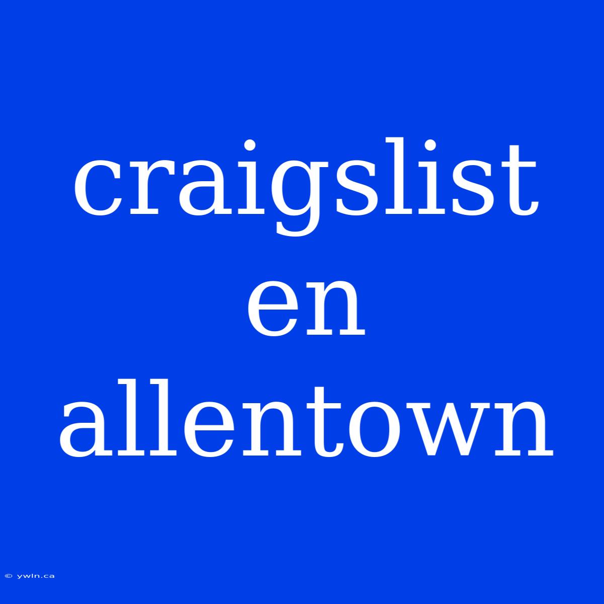 Craigslist En Allentown