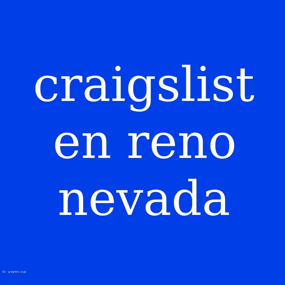 Craigslist En Reno Nevada