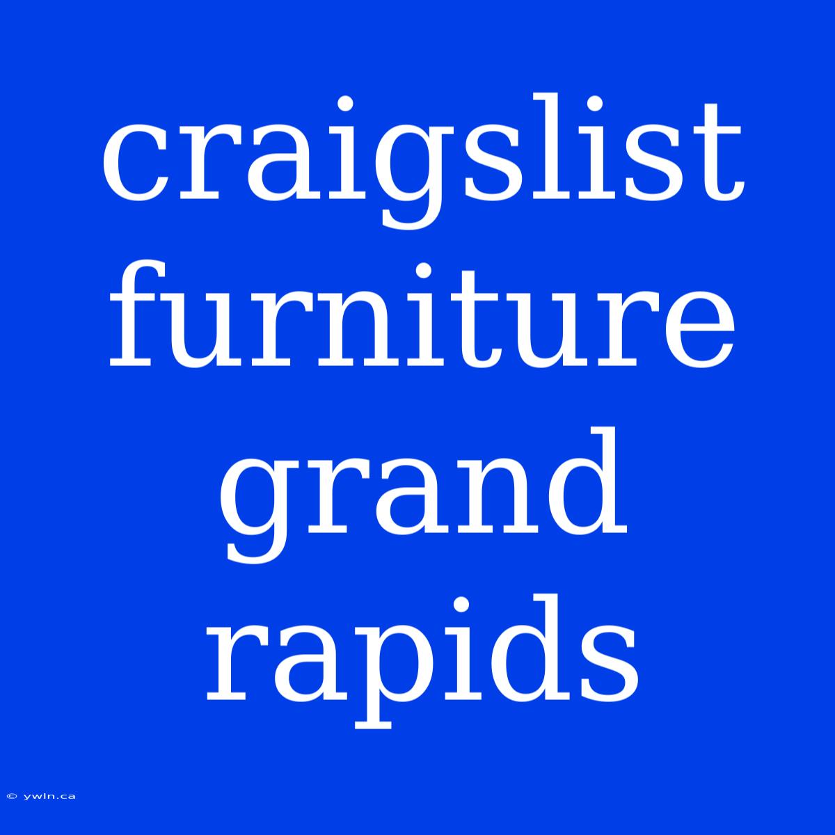 Craigslist Furniture Grand Rapids