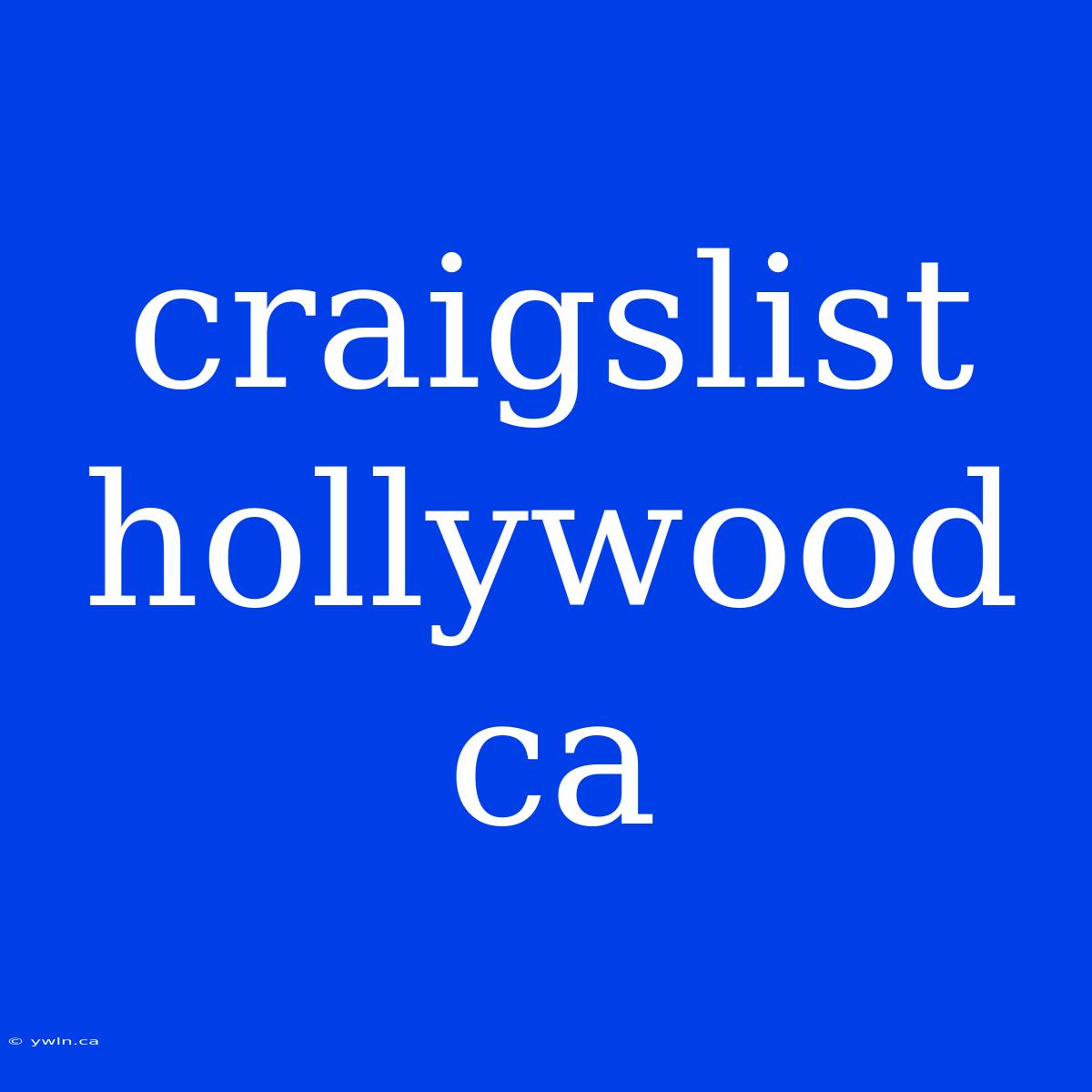 Craigslist Hollywood Ca