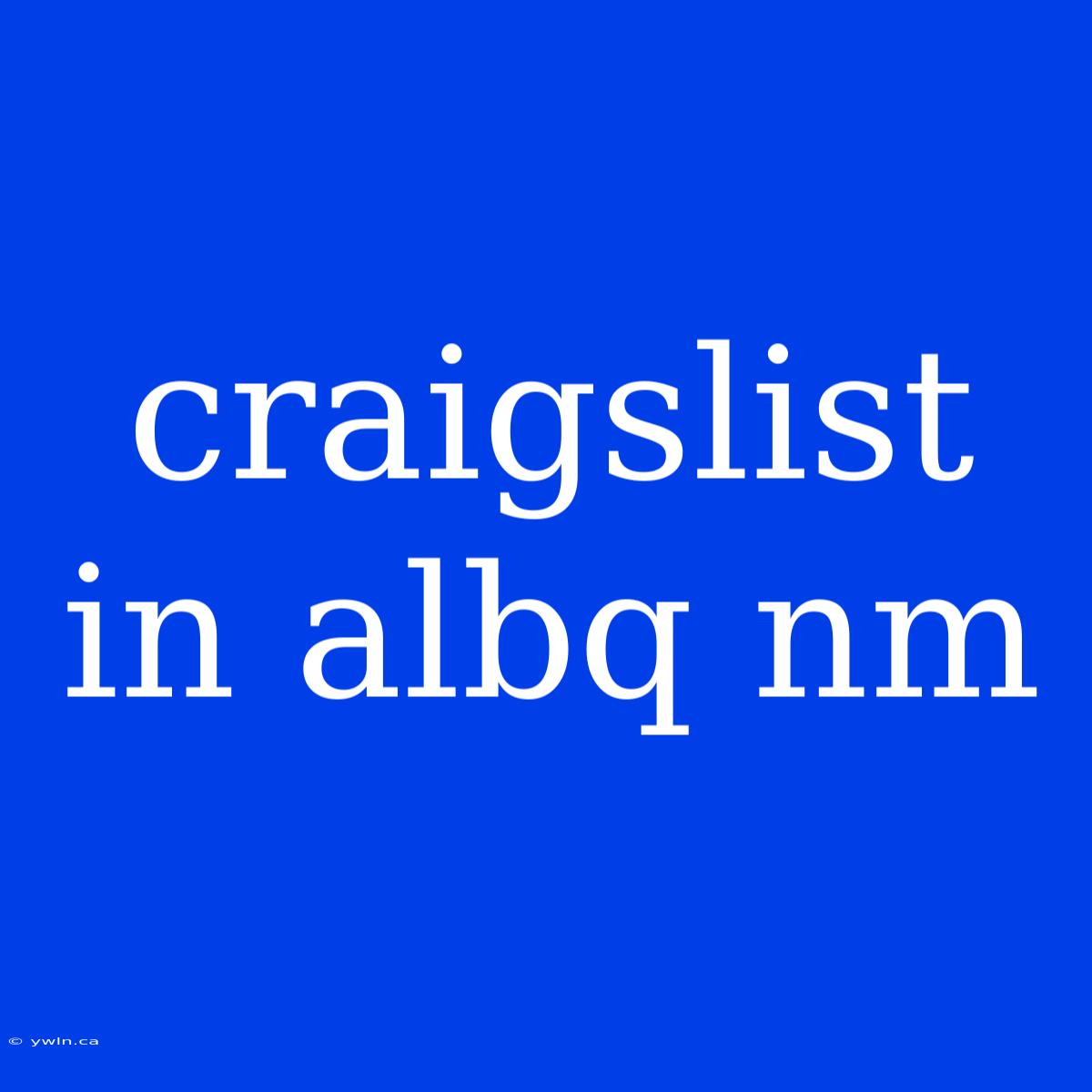 Craigslist In Albq Nm