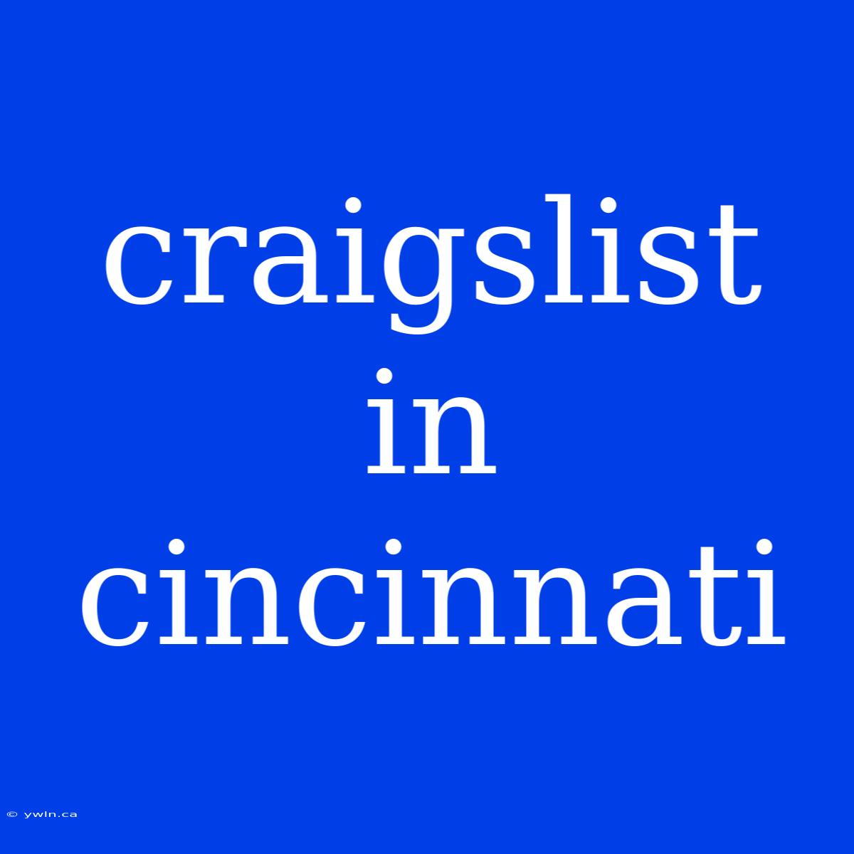 Craigslist In Cincinnati