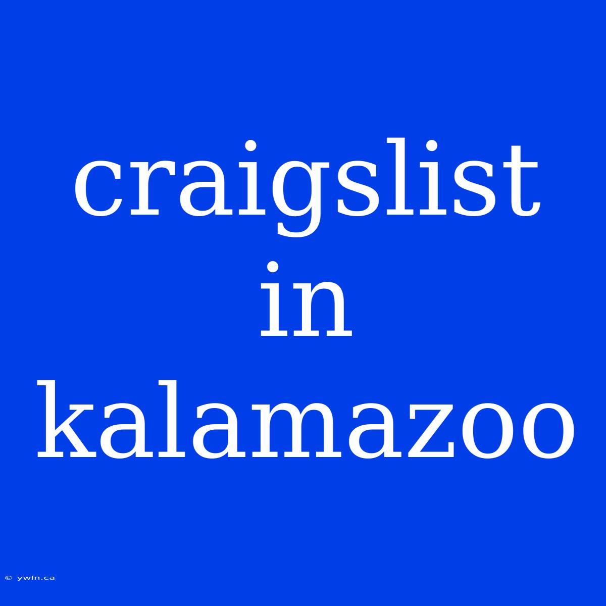 Craigslist In Kalamazoo