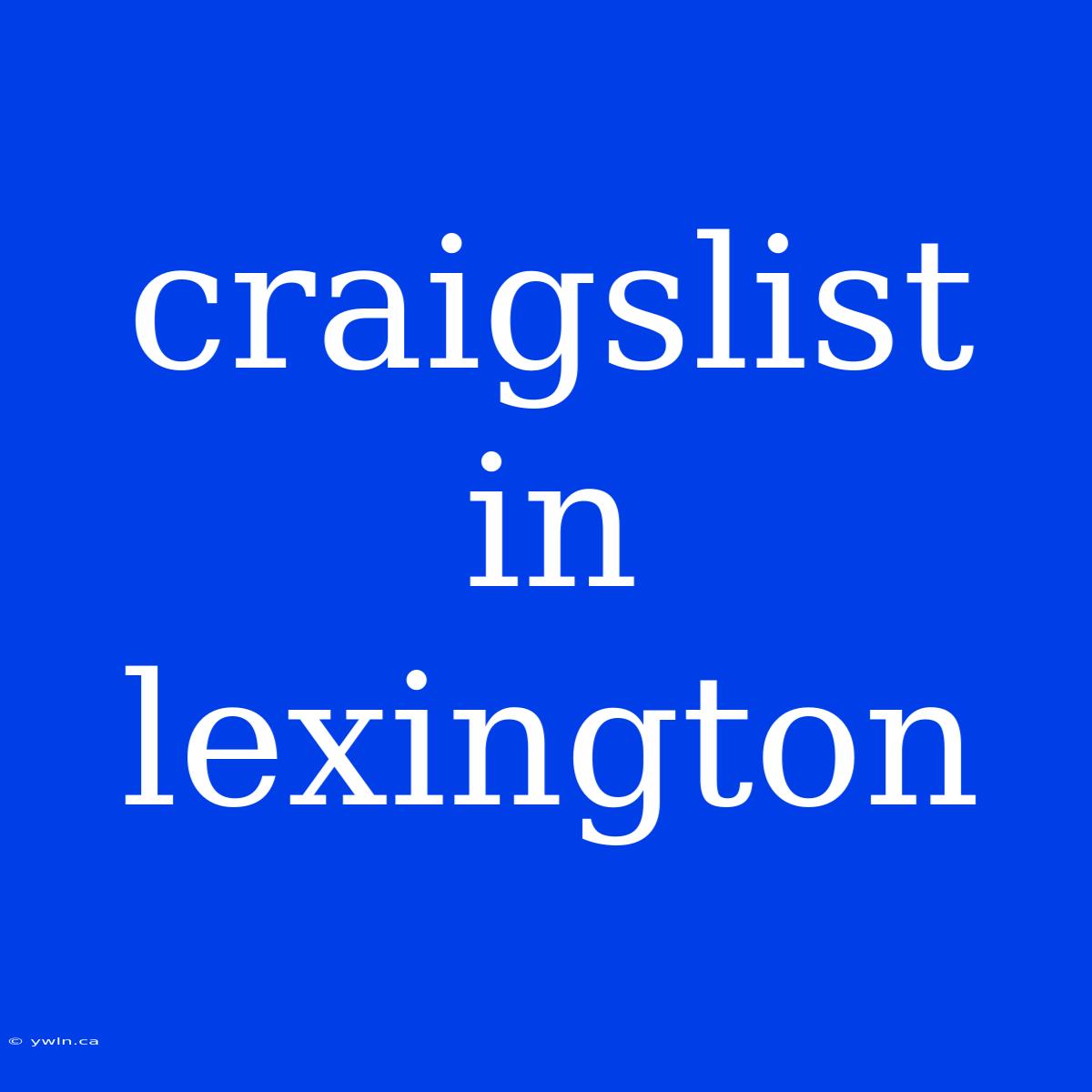 Craigslist In Lexington