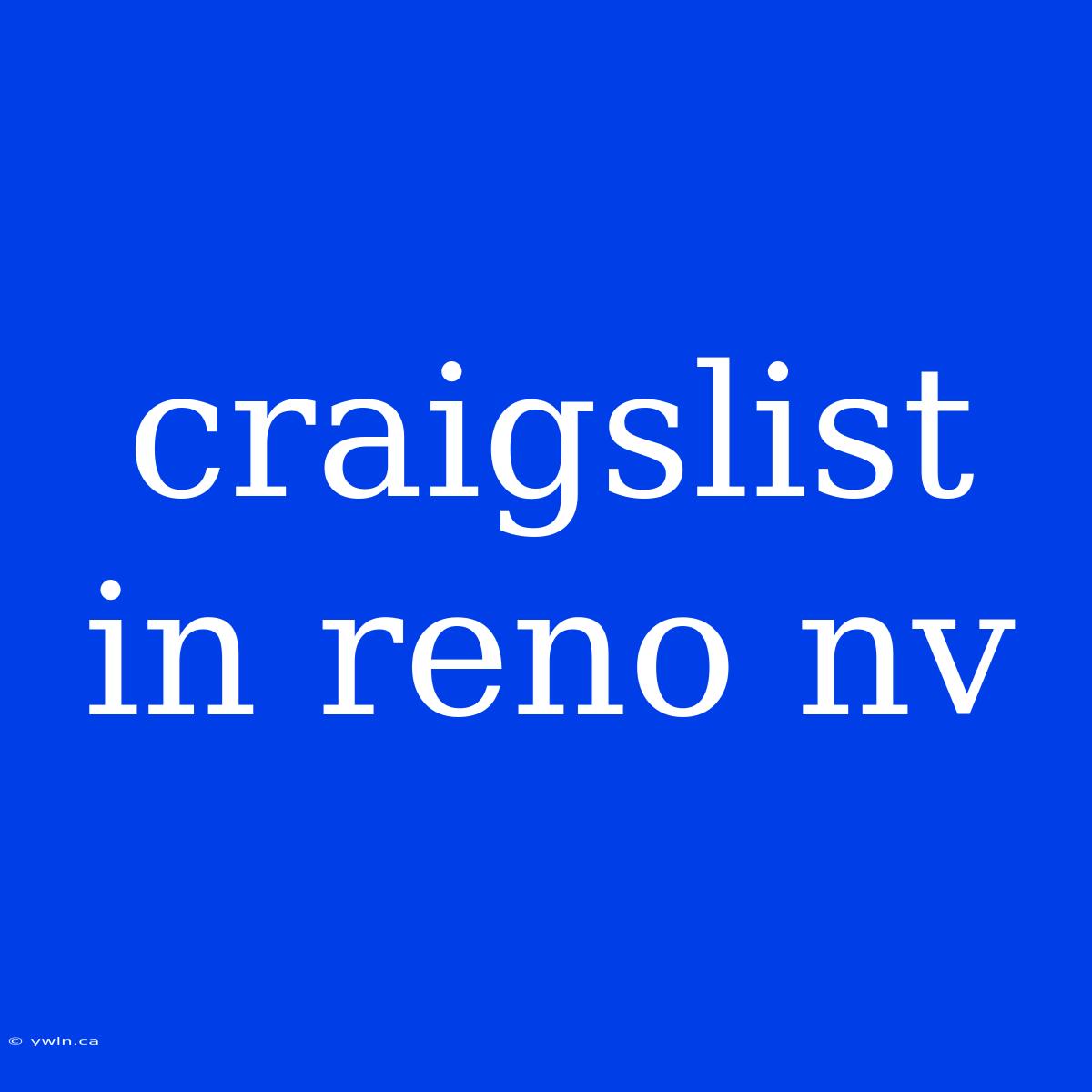 Craigslist In Reno Nv