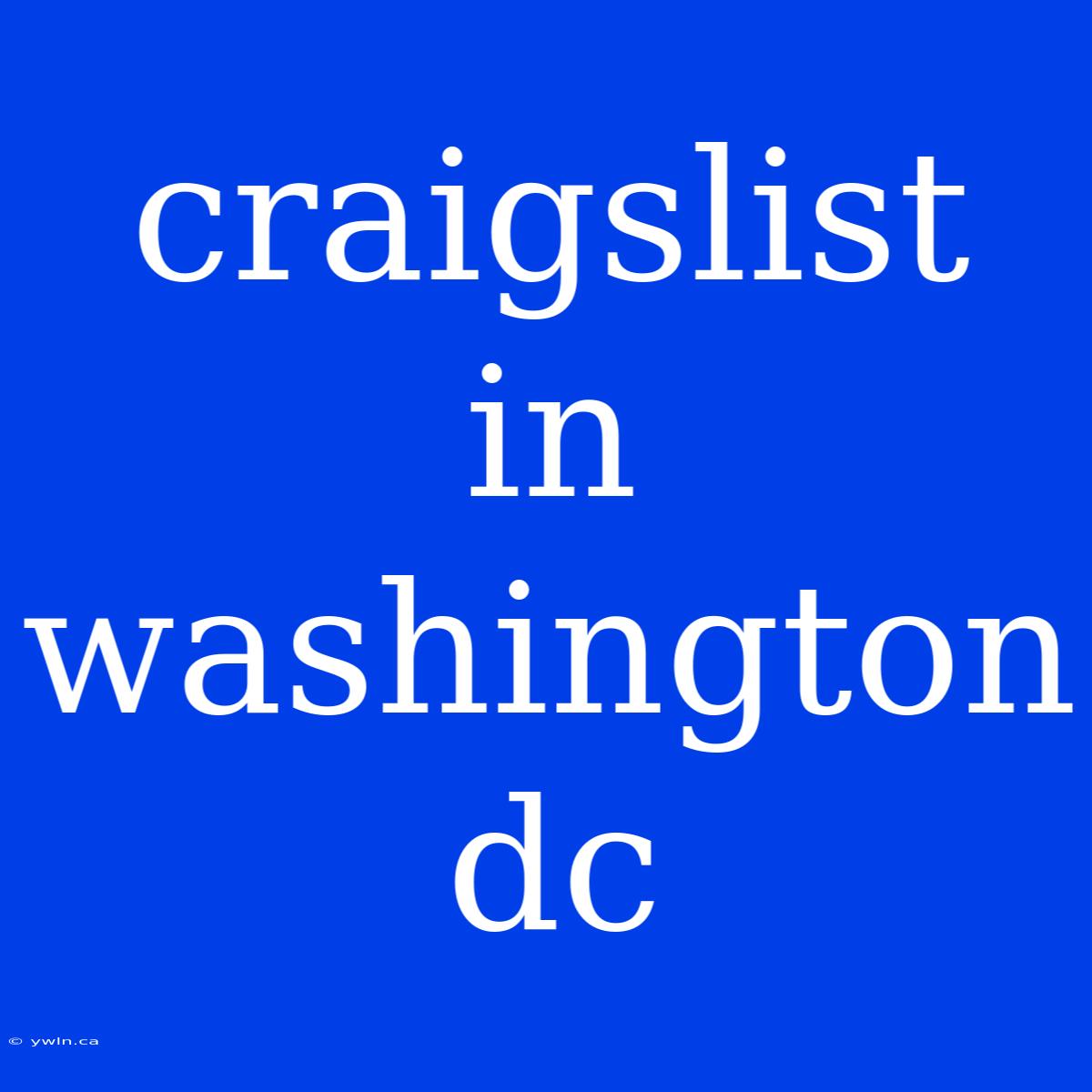 Craigslist In Washington Dc