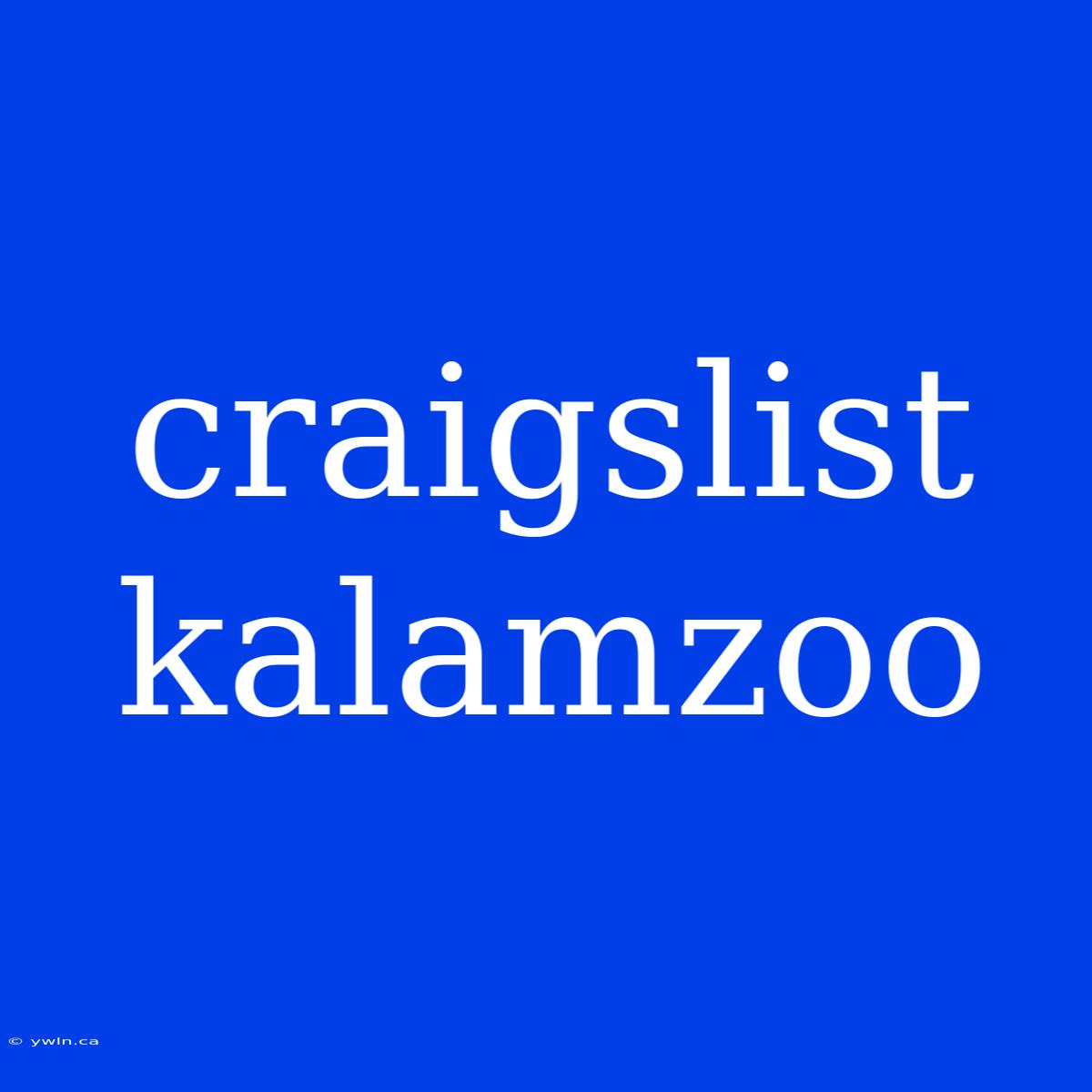 Craigslist Kalamzoo