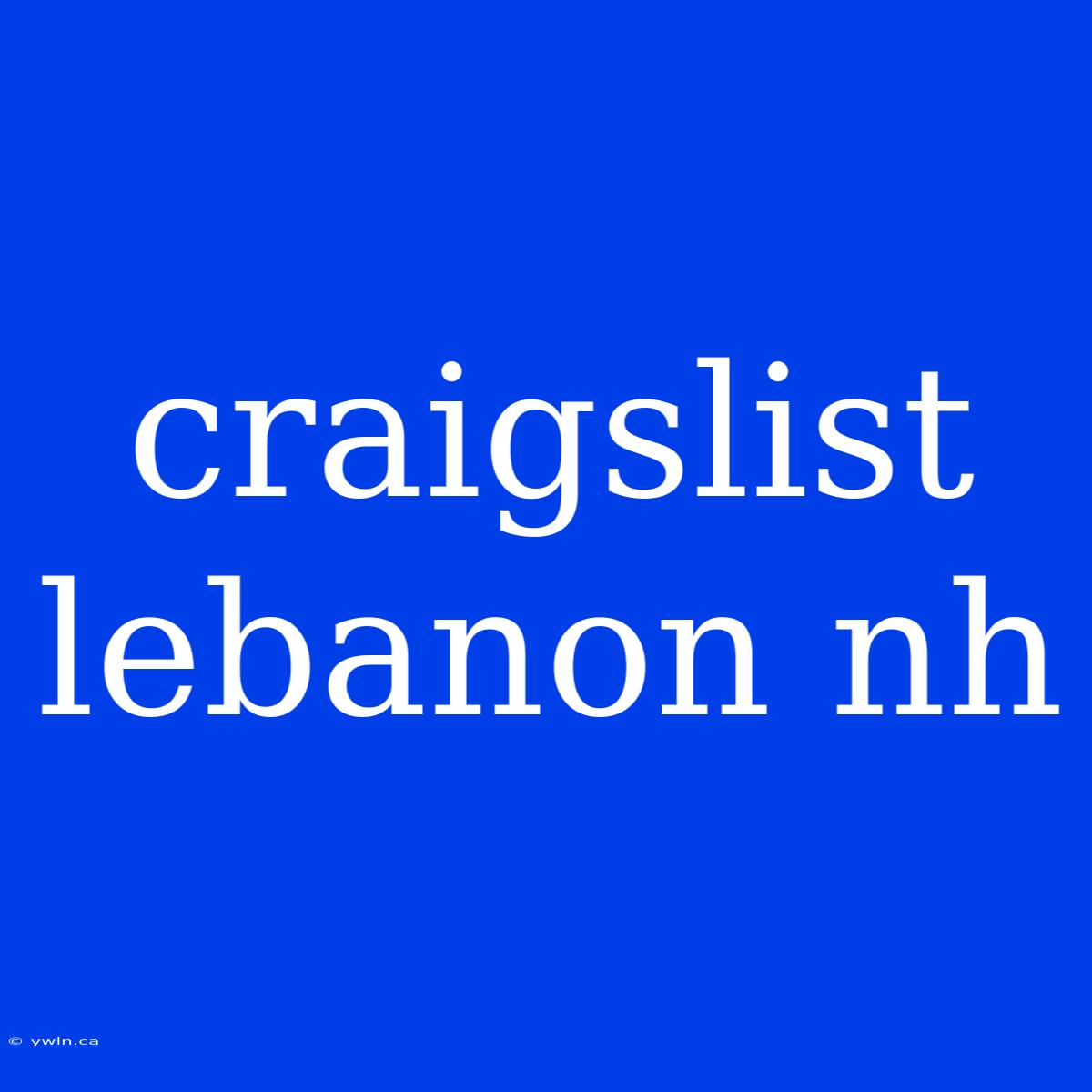 Craigslist Lebanon Nh