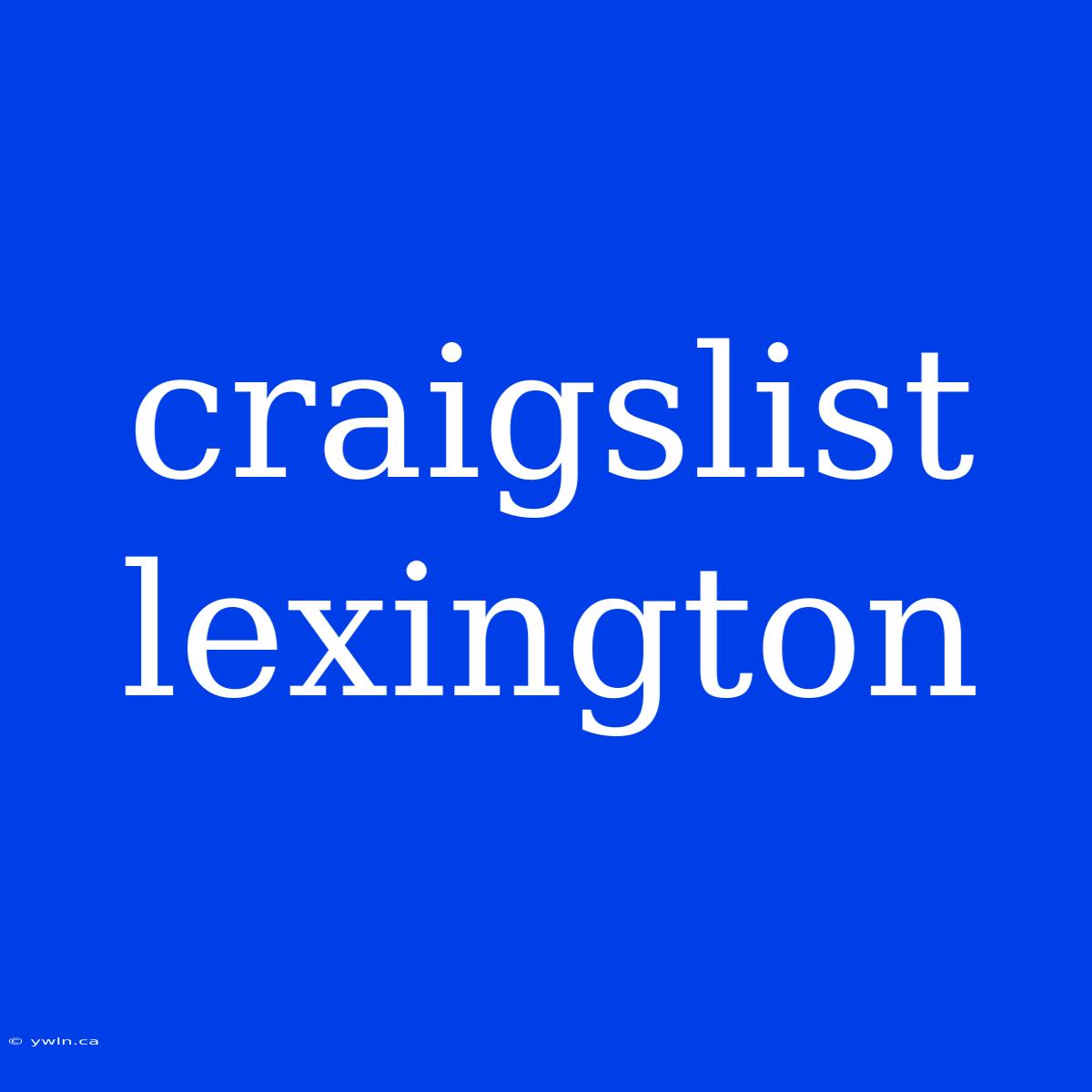 Craigslist Lexington