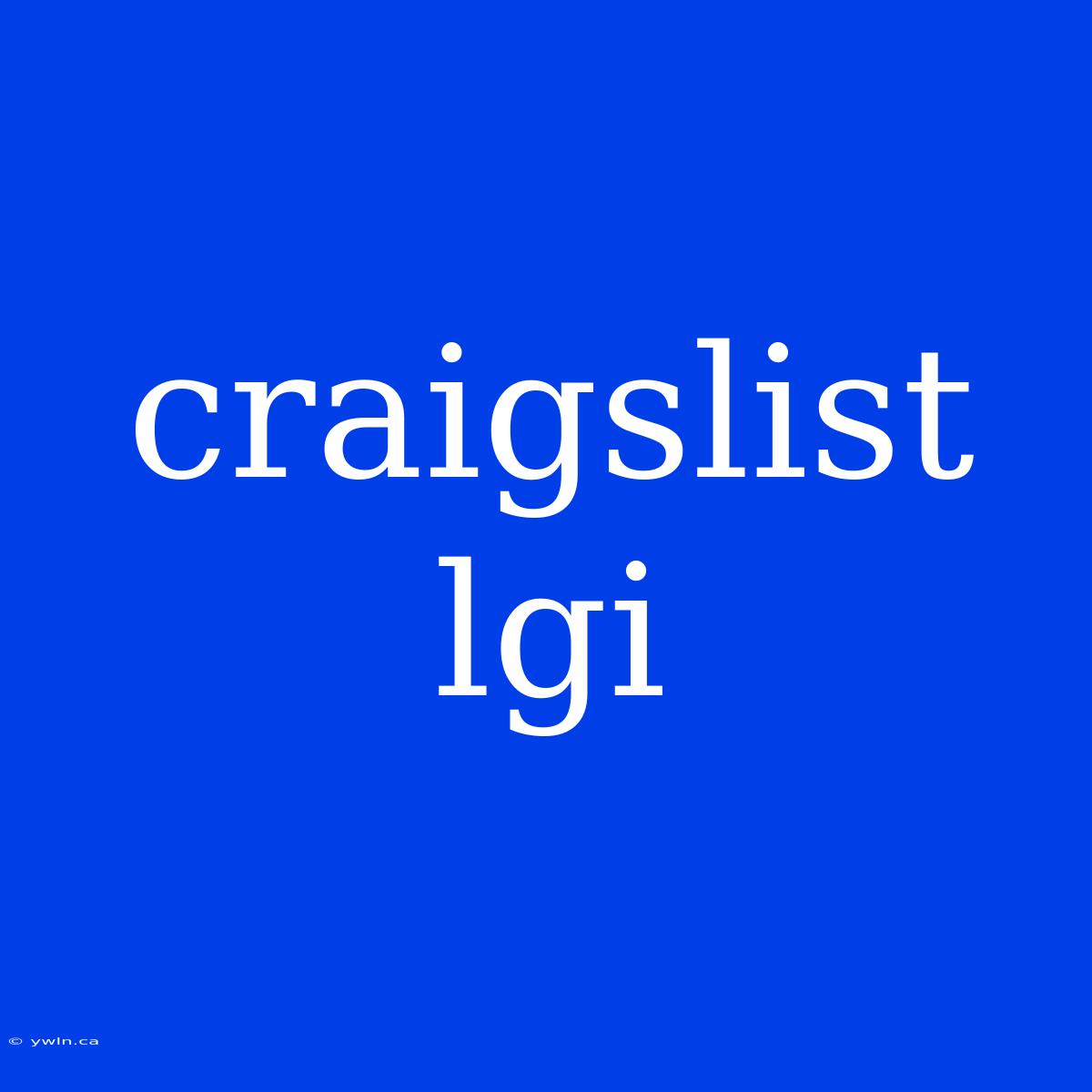 Craigslist Lgi