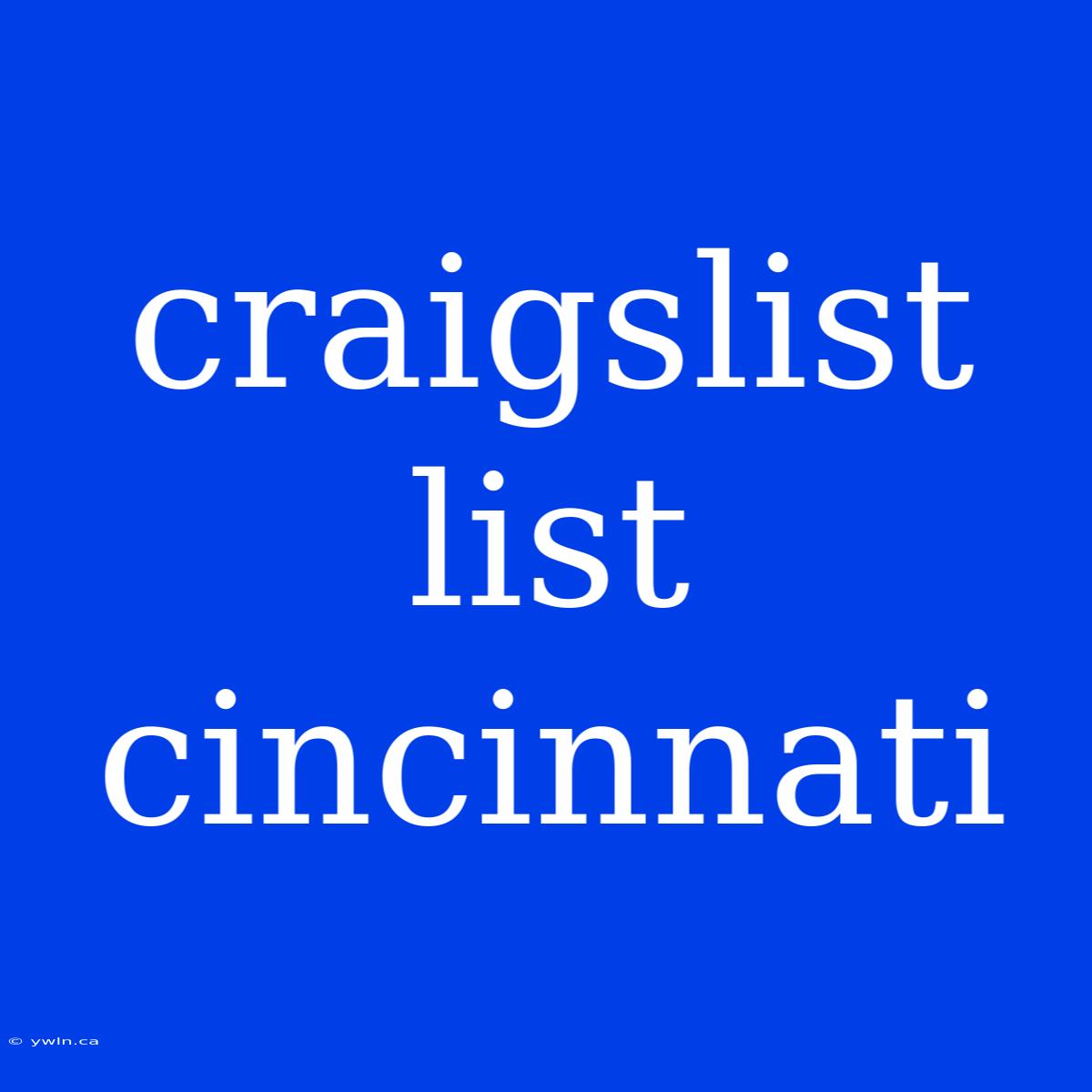 Craigslist List Cincinnati