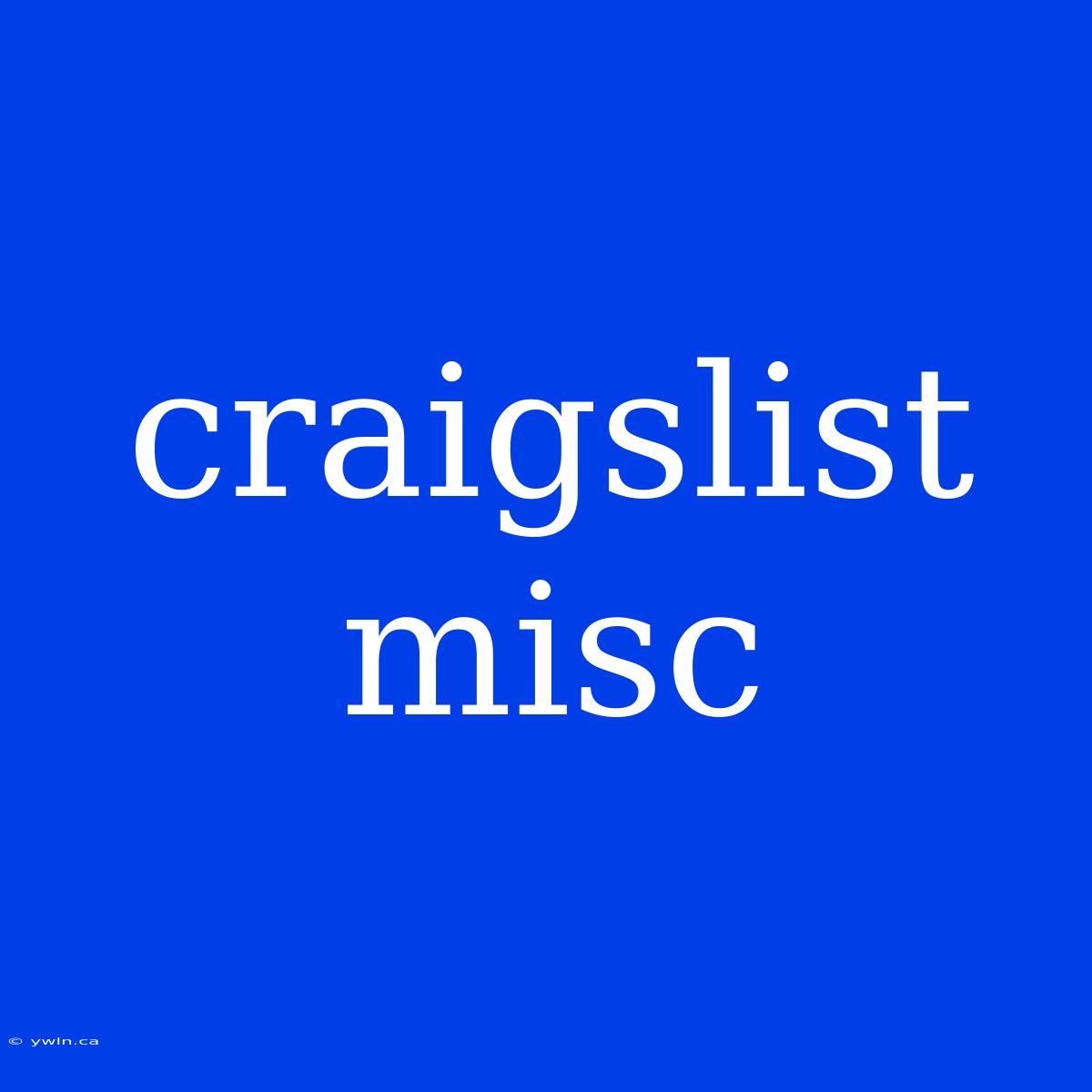 Craigslist Misc