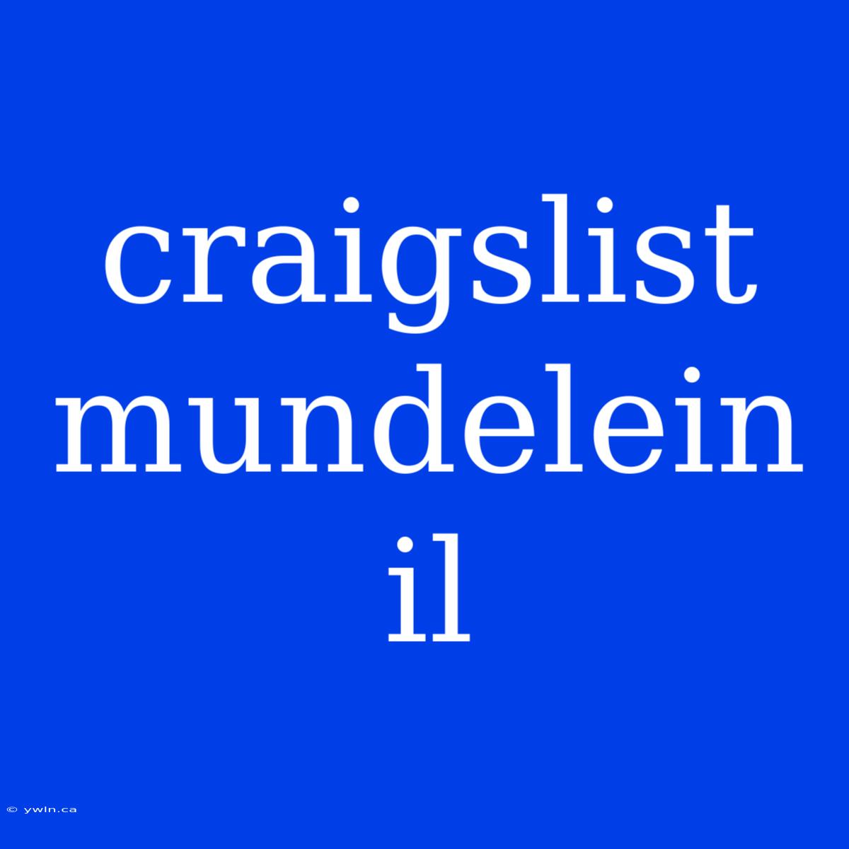 Craigslist Mundelein Il