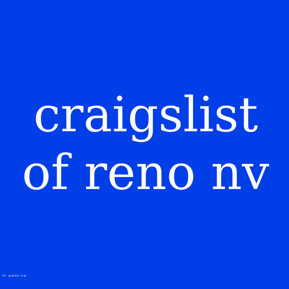 Craigslist Of Reno Nv